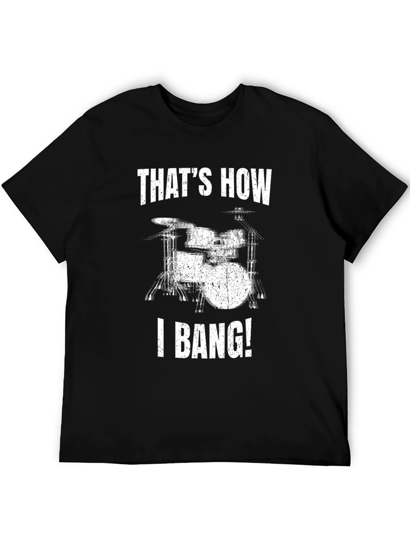 Black That's How I Bang! Drum Set T-Shirt view 5