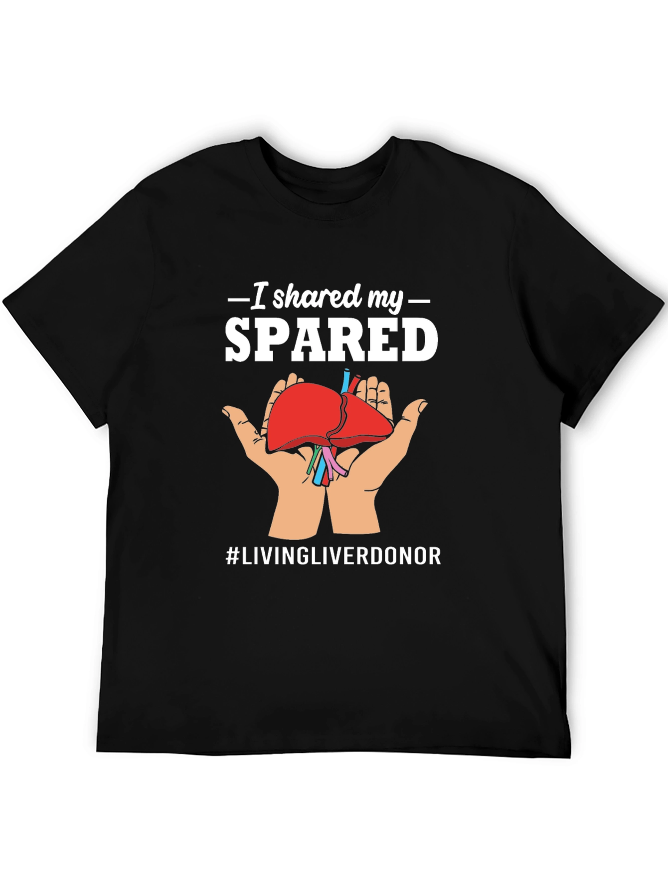 Black I Shared My Spared Liver Donor Awareness T-Shirt view 5