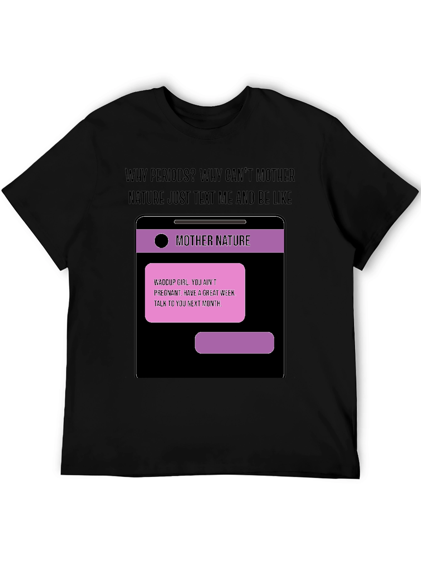 Black Humorous Mother Nature Text T-Shirt view 5
