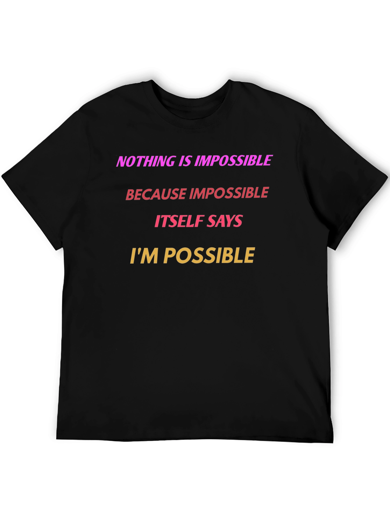 Black Inspirational Graphic T-Shirt - Nothing is Impossible view 5
