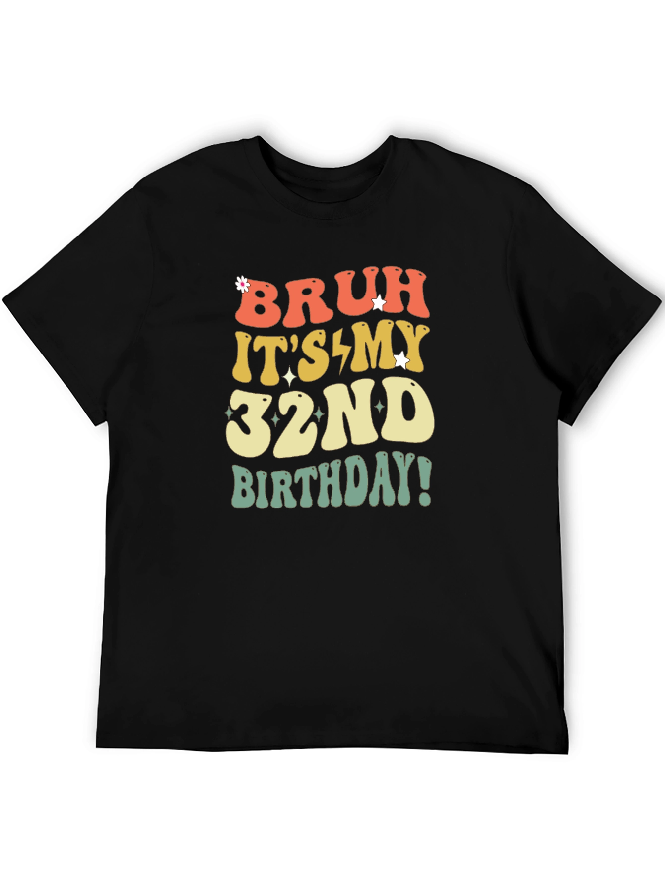 Black Bruh It's My 32nd Birthday T-Shirt view 5