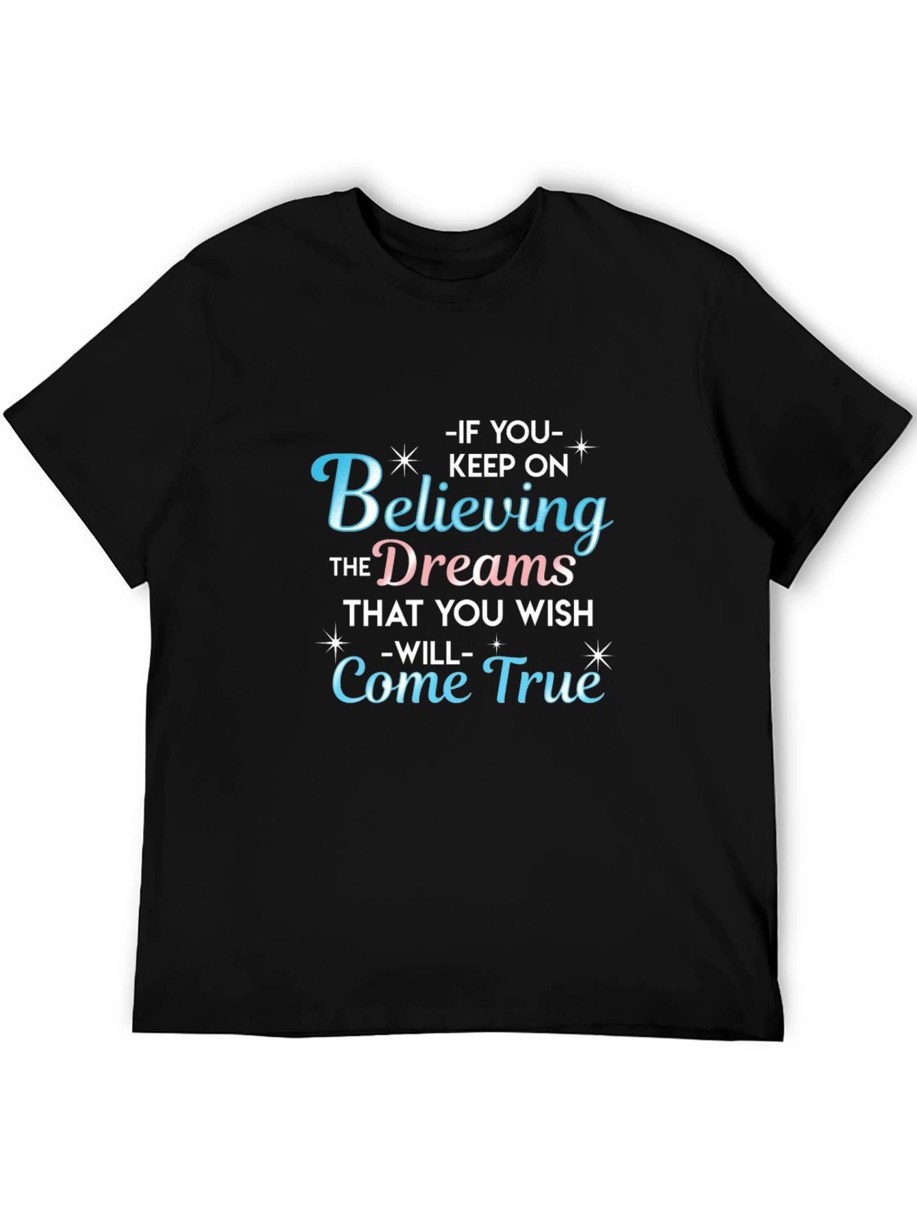 Black Believe in Your Dreams Graphic T-Shirt view 5