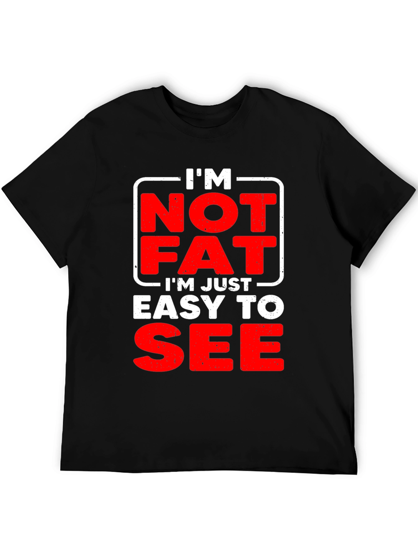 Black Funny Men's "I'm Not Fat" Graphic T-Shirt view 5