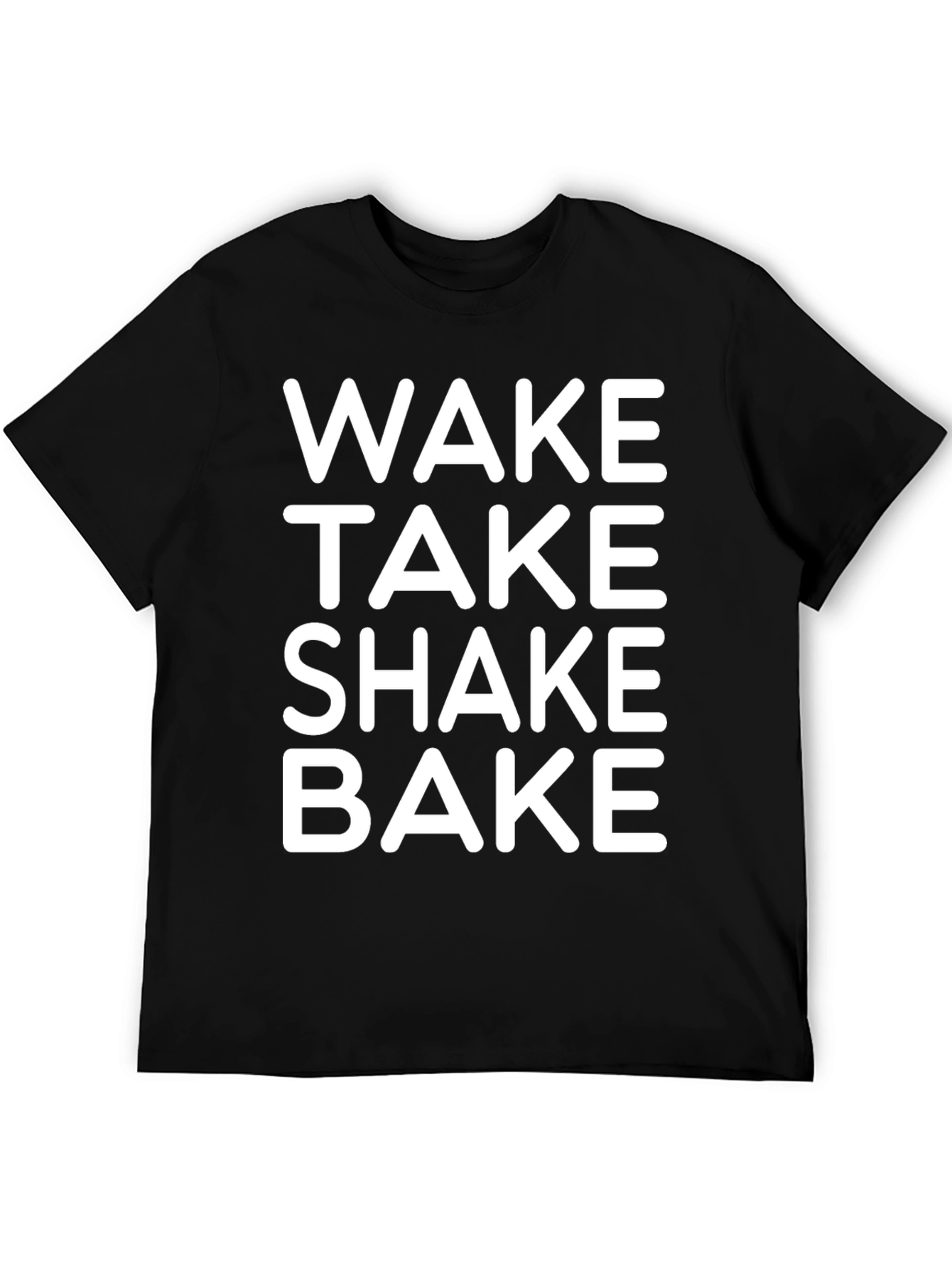 Black Wake Take Shake Bake T-Shirt - Novelty Graphic Tee view 5