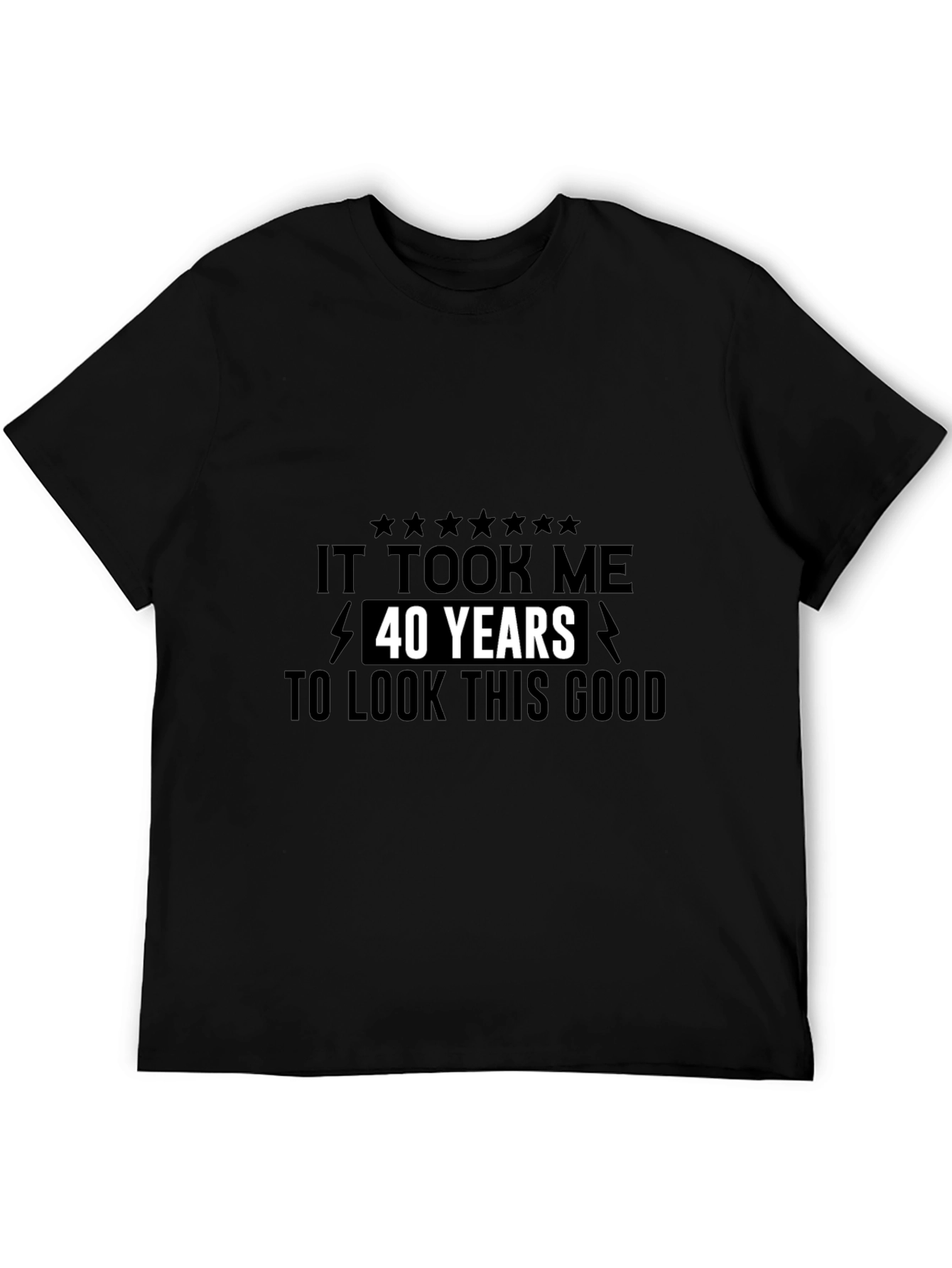 Black Funny 40th Birthday T-Shirt - Look This Good view 5