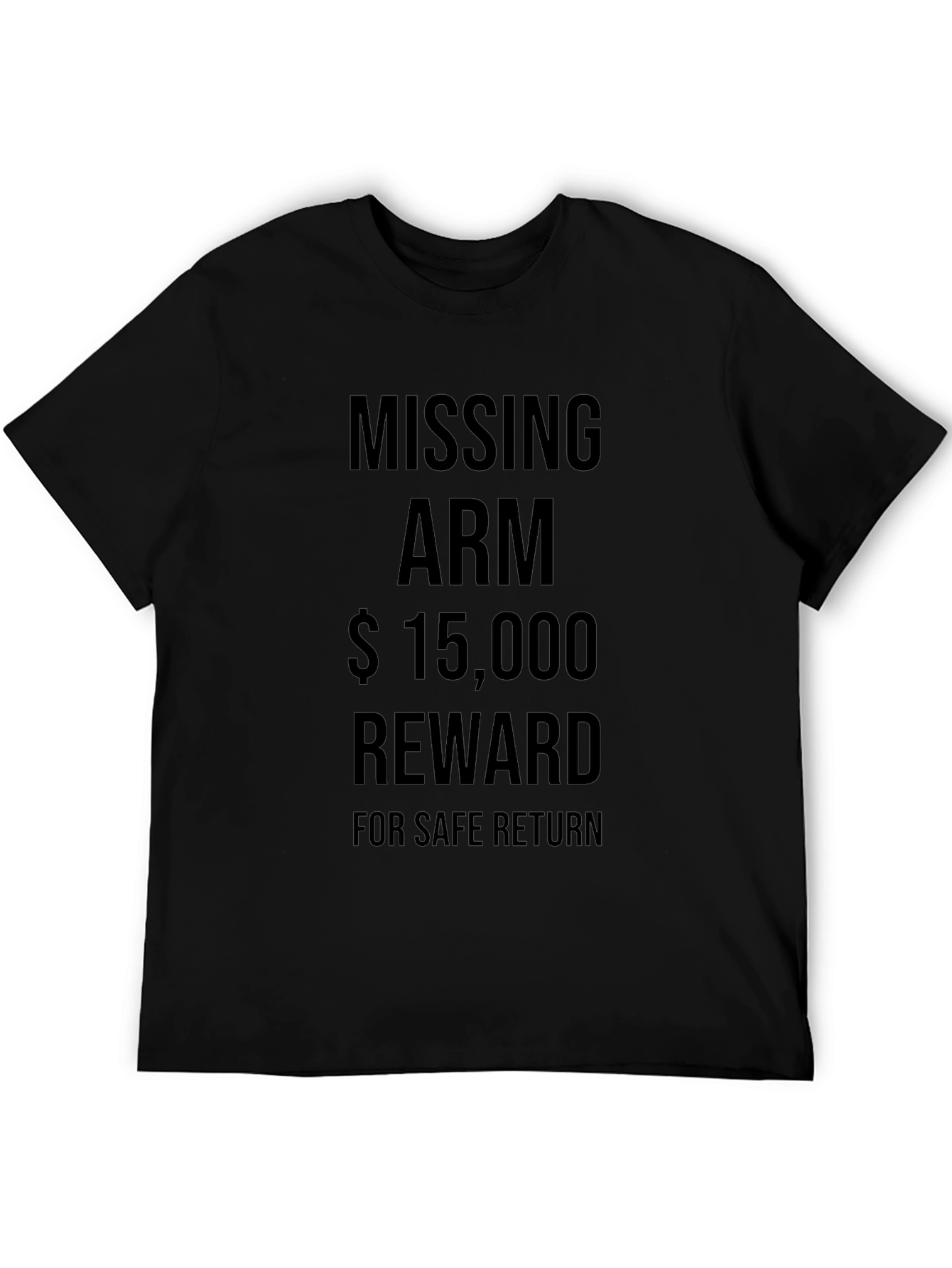 Black Funny Missing Arm Reward T-Shirt view 5