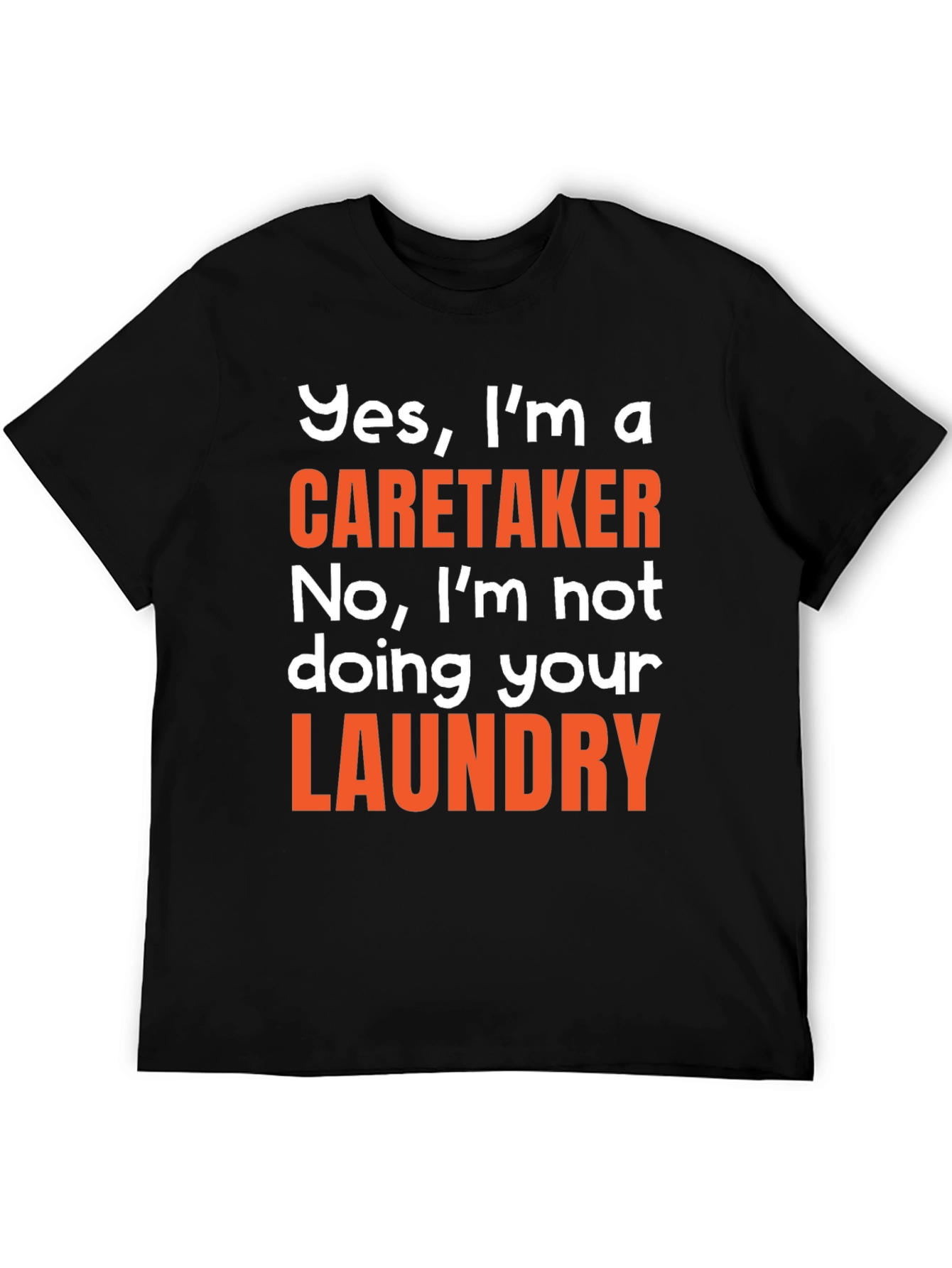 Black Caretaker Funny T-Shirt - Laundry Humor view 5