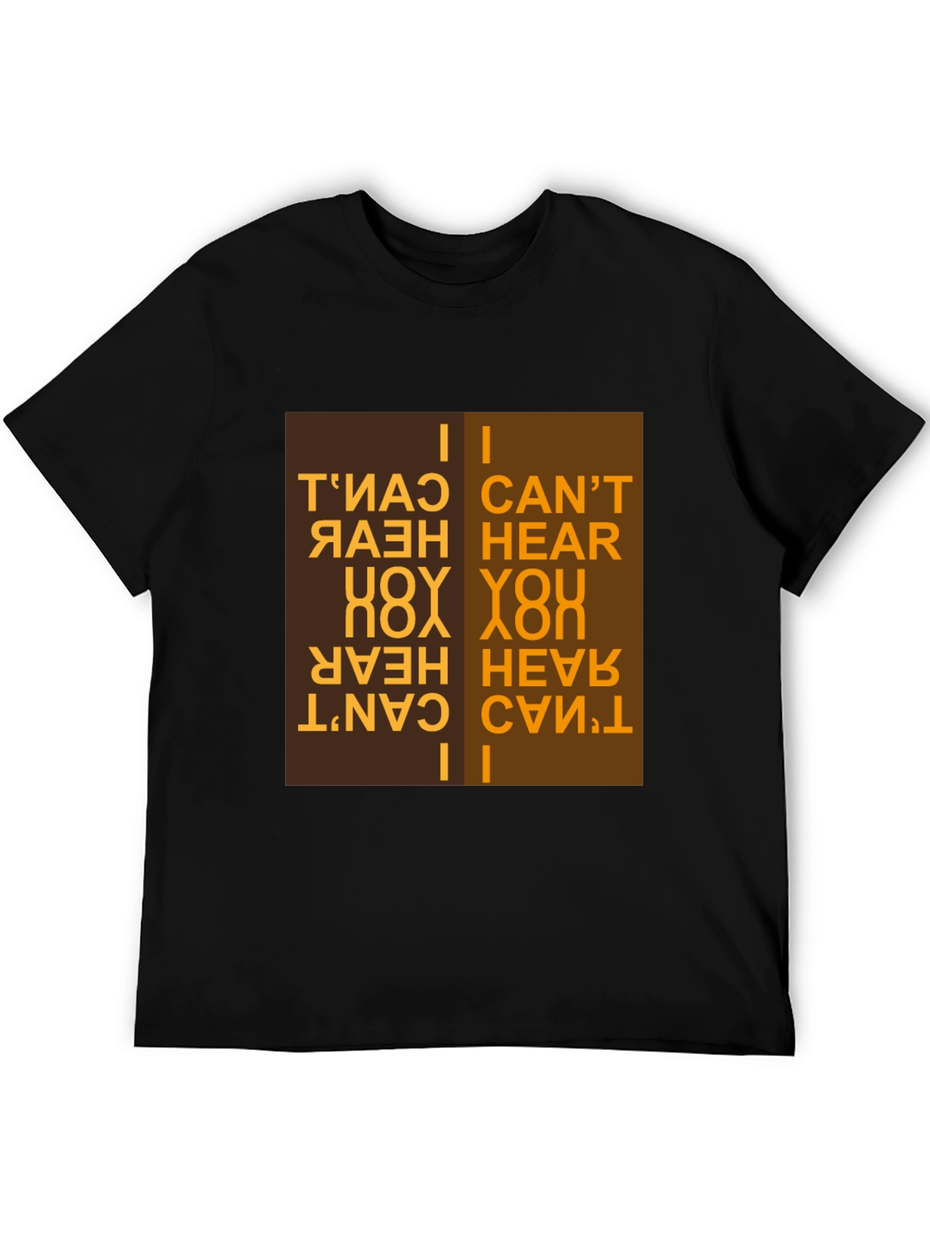 Black I Can't Hear You T-Shirt Novelty Design view 5