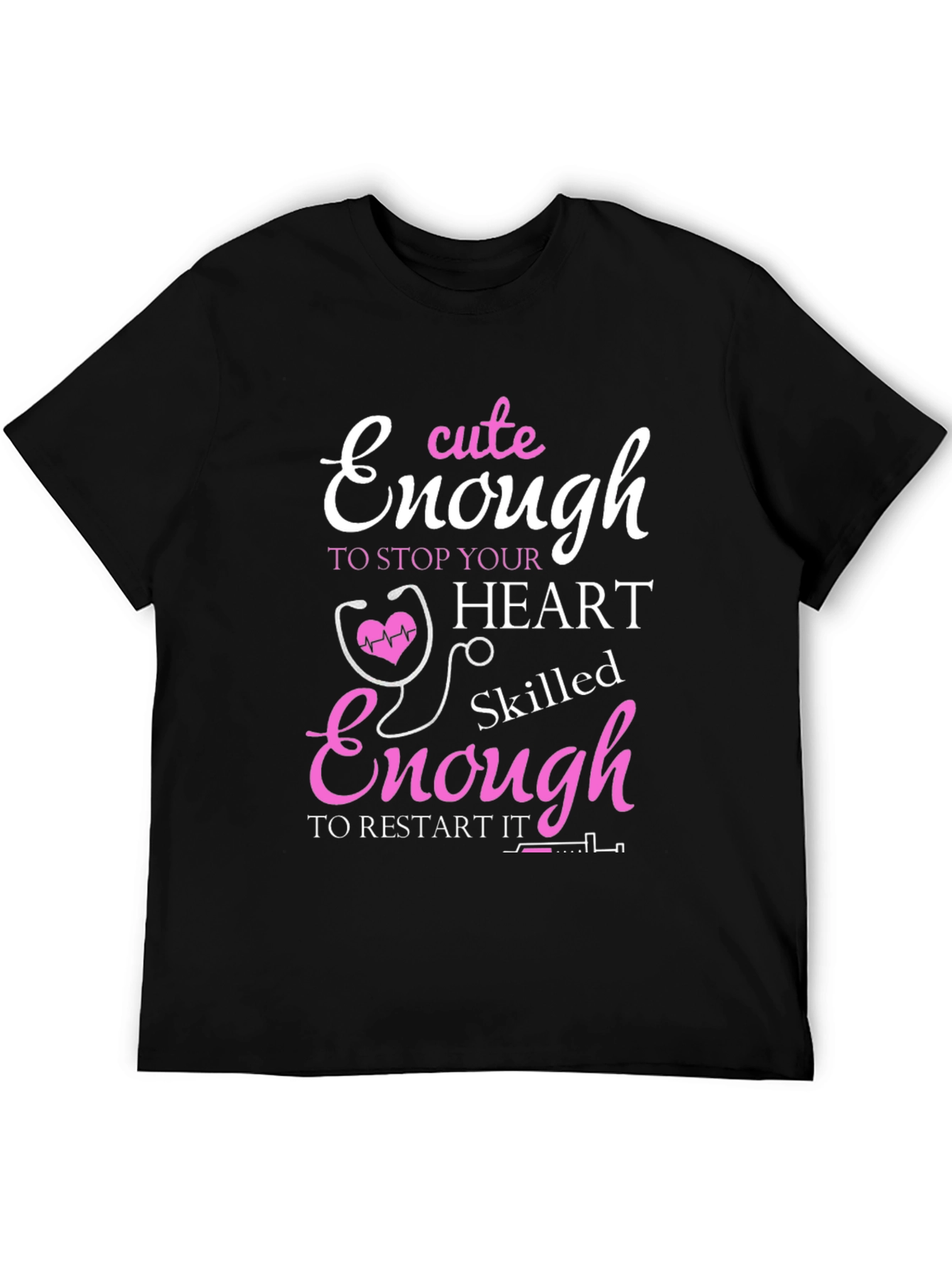 Black Cute Enough to Stop Hearts Nurse T-Shirt view 5