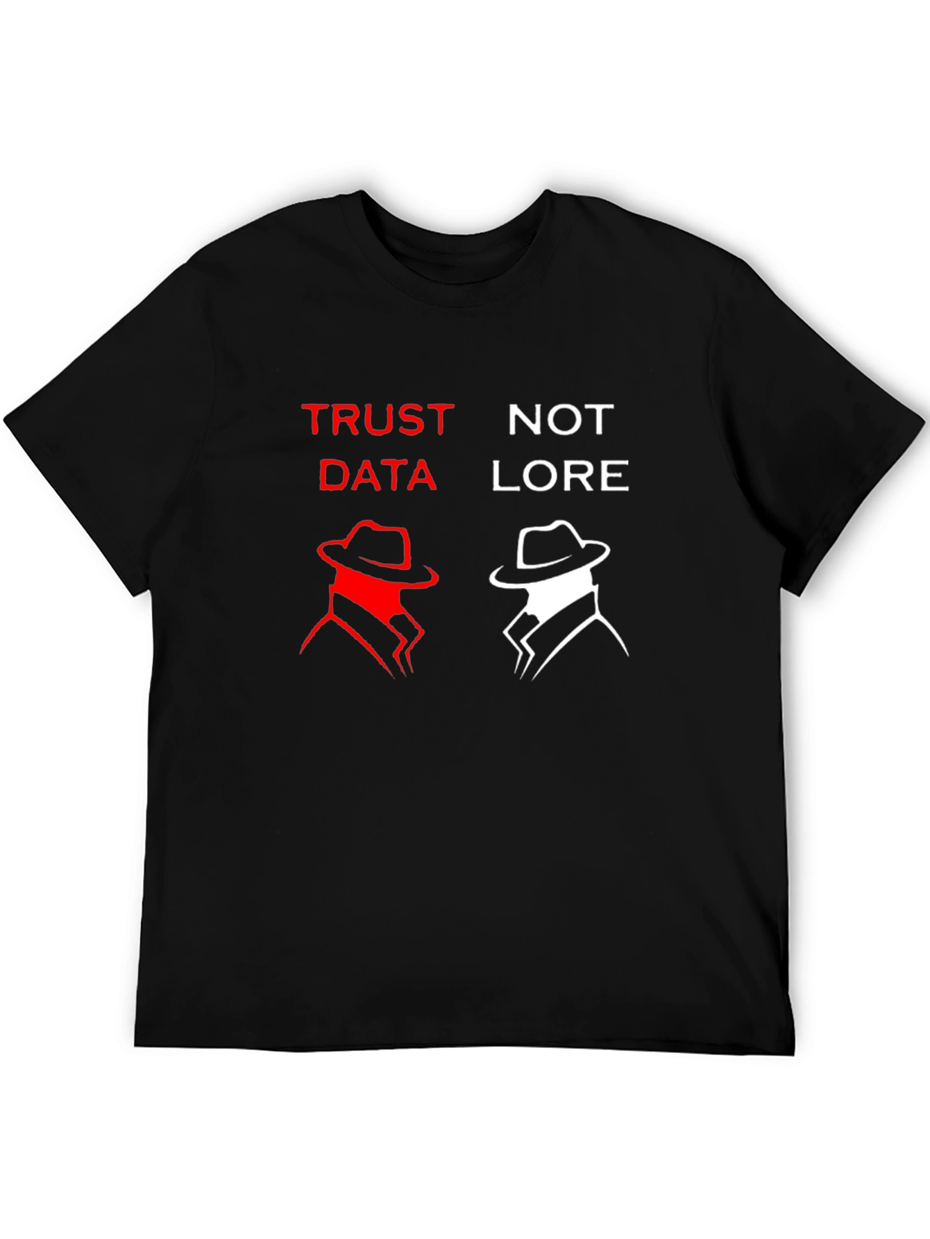 Black Trust Data Not Lore Graphic T-Shirt view 5