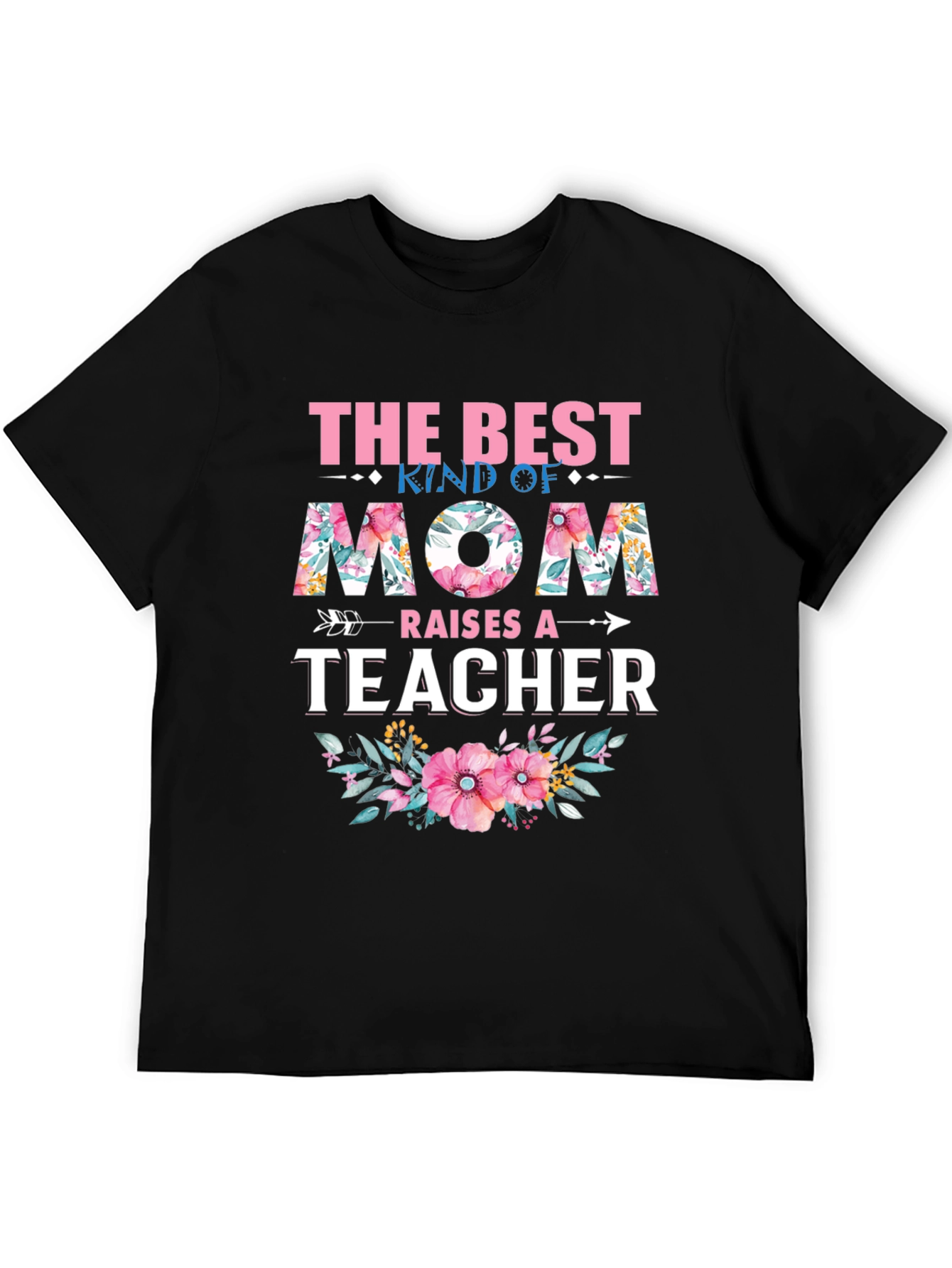 Black Best Kind of Mom Raises a Teacher T-Shirt view 5