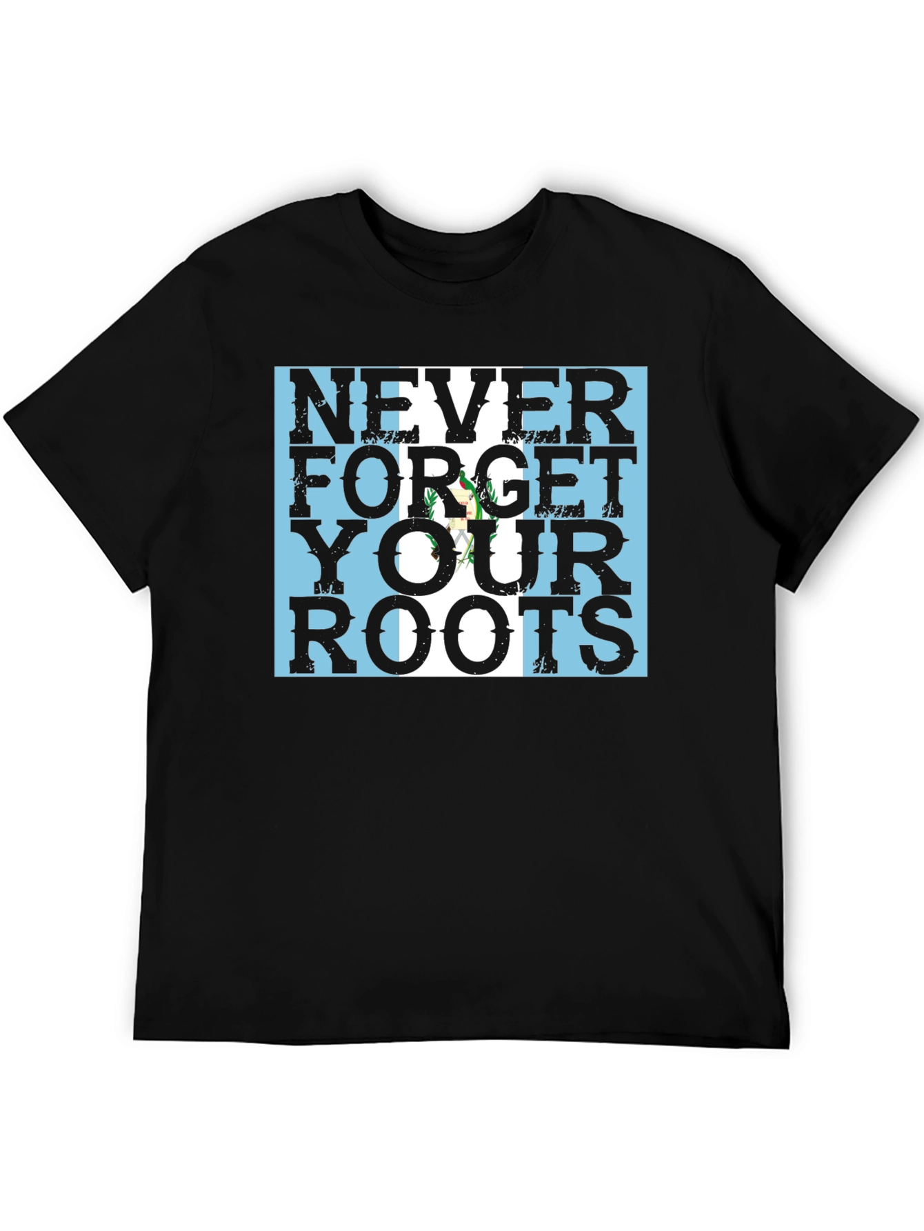 Never Forget Your Roots Guatemala Flag Black T-Shirt - 5