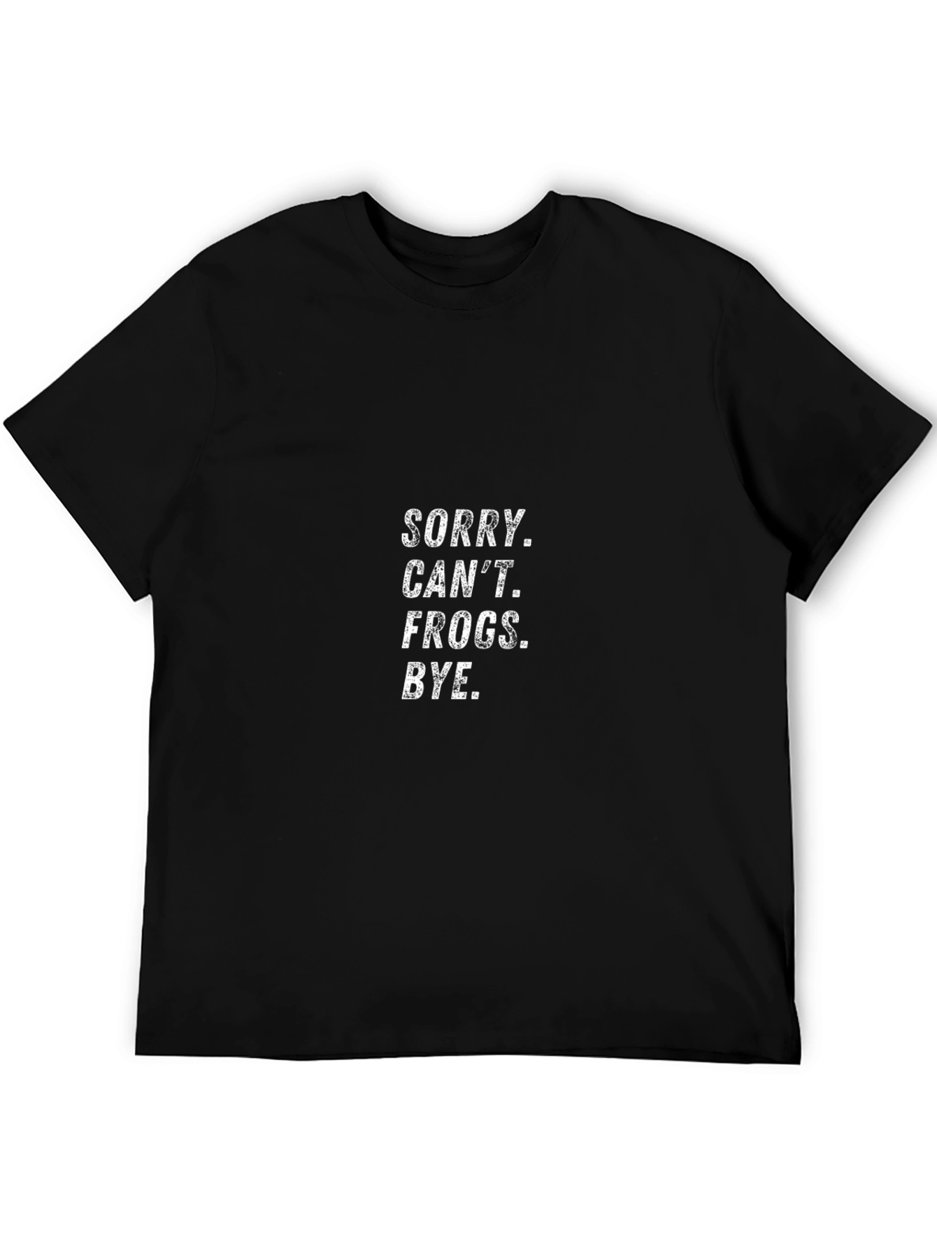 Black Sorry Can't Frogs Bye Black T-Shirt view 5