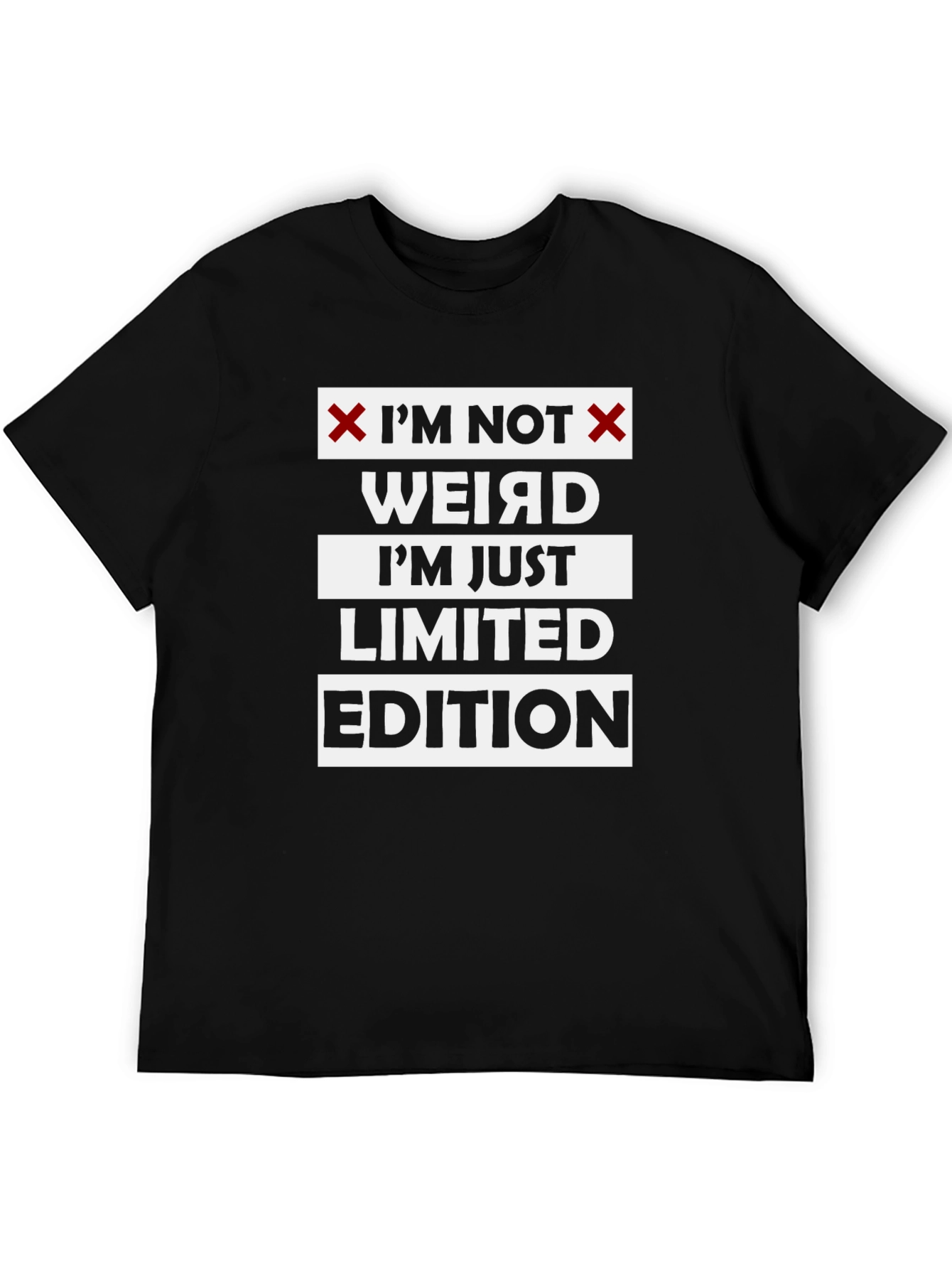 Black I'm Not Weird T-Shirt - Limited Edition Fun view 5