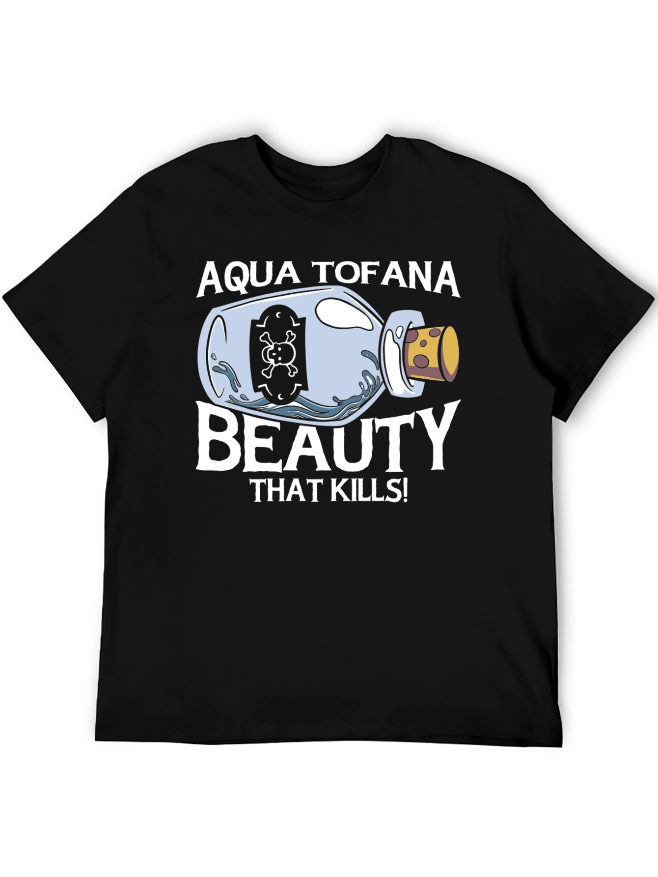 Aqua Tofana T-Shirt - Beauty That Kills! - 5