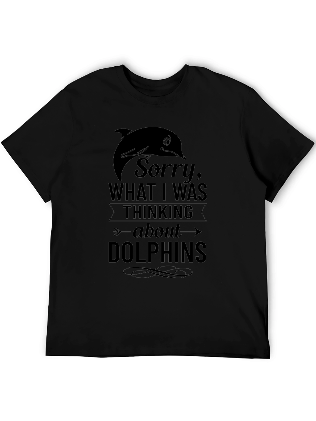 Black Dolphin T-Shirt: Sorry, Thinking About Dolphins view 5
