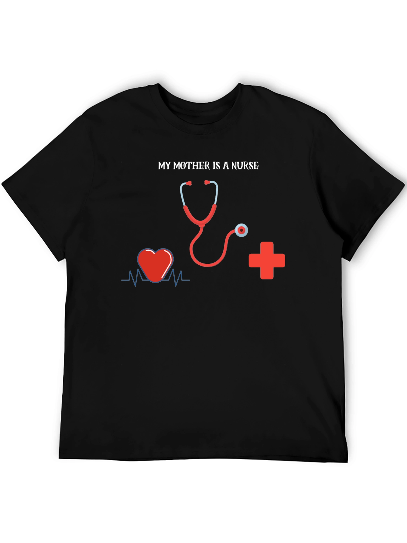 Black My Mother is a Nurse T-Shirt - Medical Hero Apparel view 5