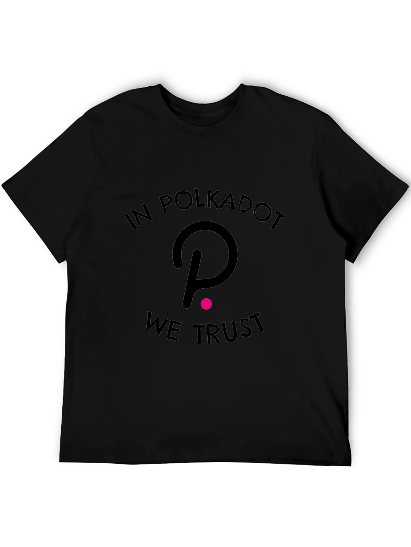 Black In Polkadot We Trust T-Shirt view 5