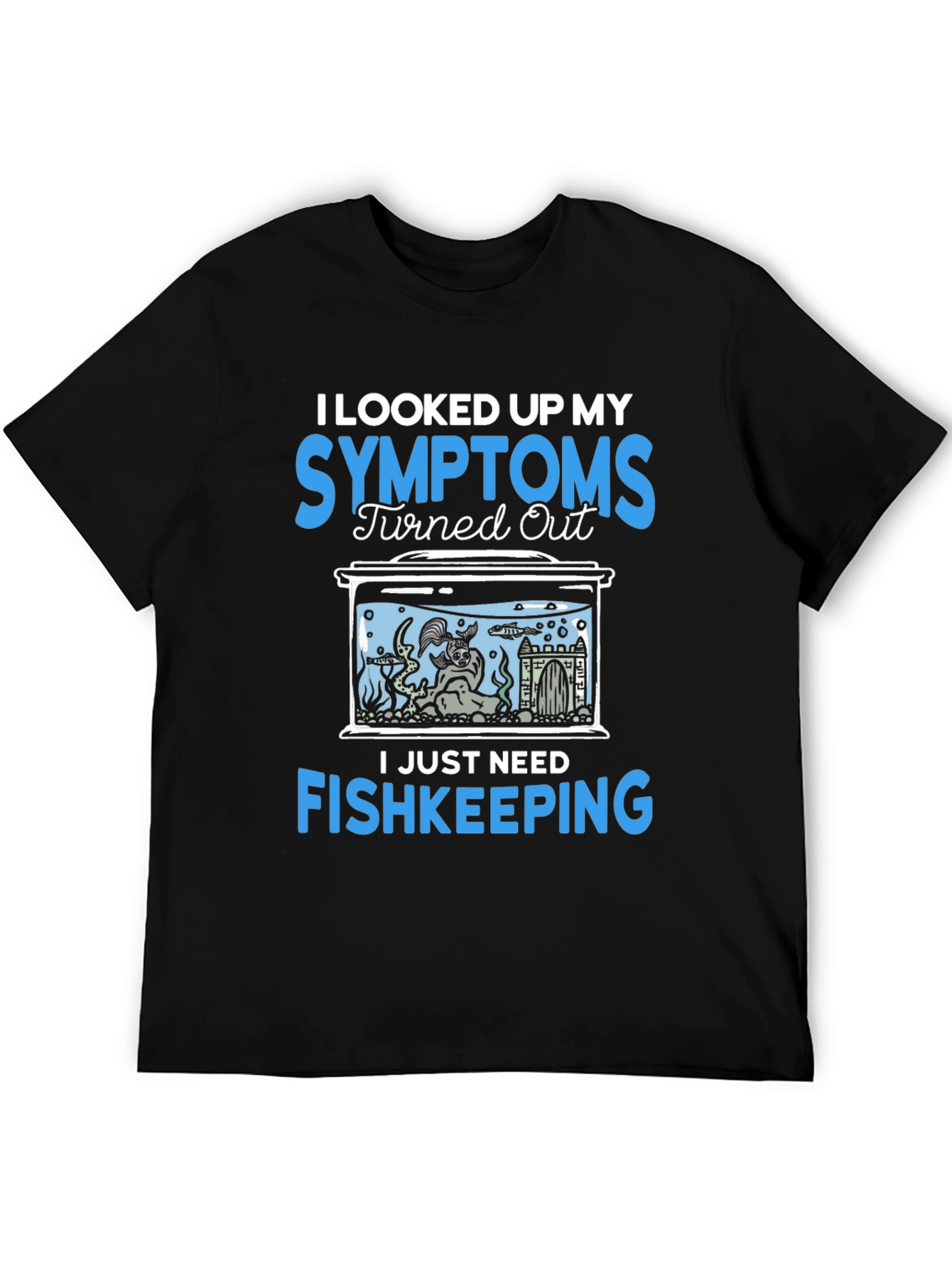 Fishkeeping T-Shirt: Symptoms Cure - 5