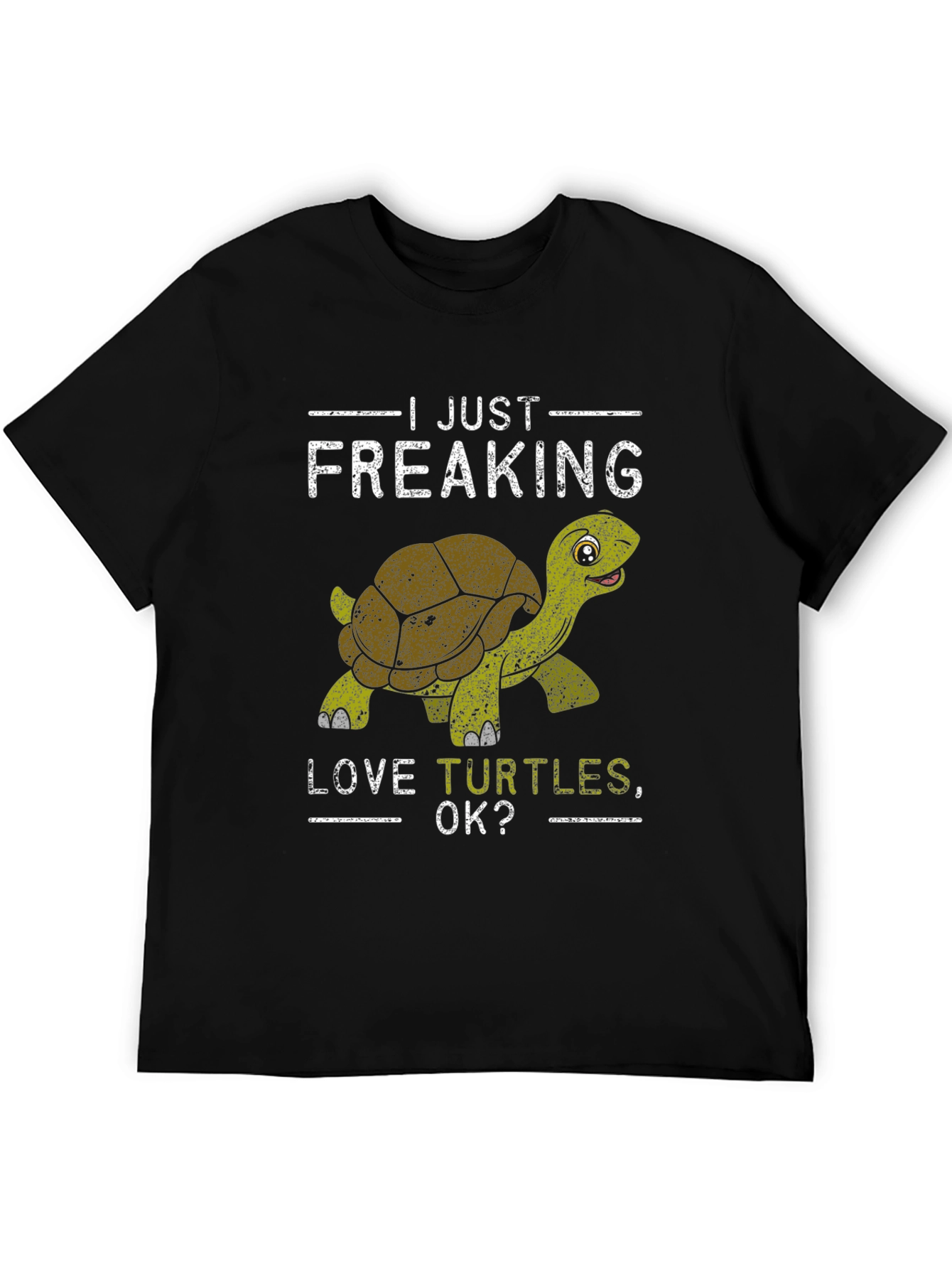 Black I Just Freaking Love Turtles, OK? T-Shirt view 5