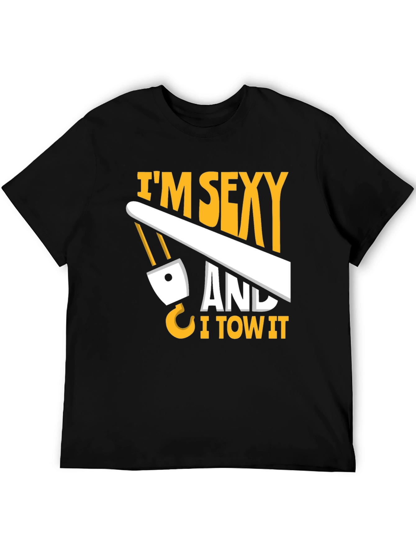 Black I'm Sexy And I Tow It T-Shirt view 5