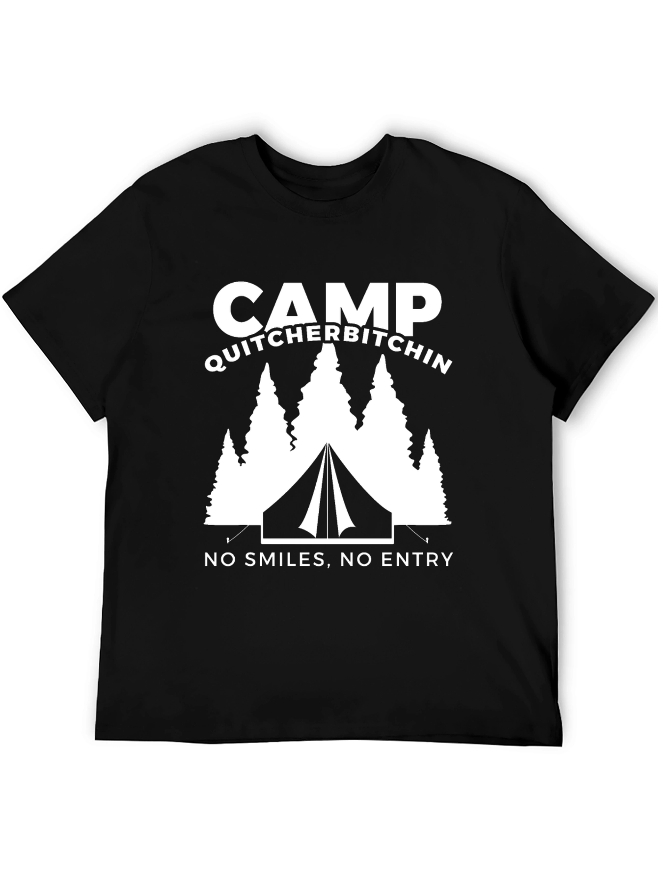 Black Camp Quitcherbitchin Tee - No Smiles Allowed! view 5
