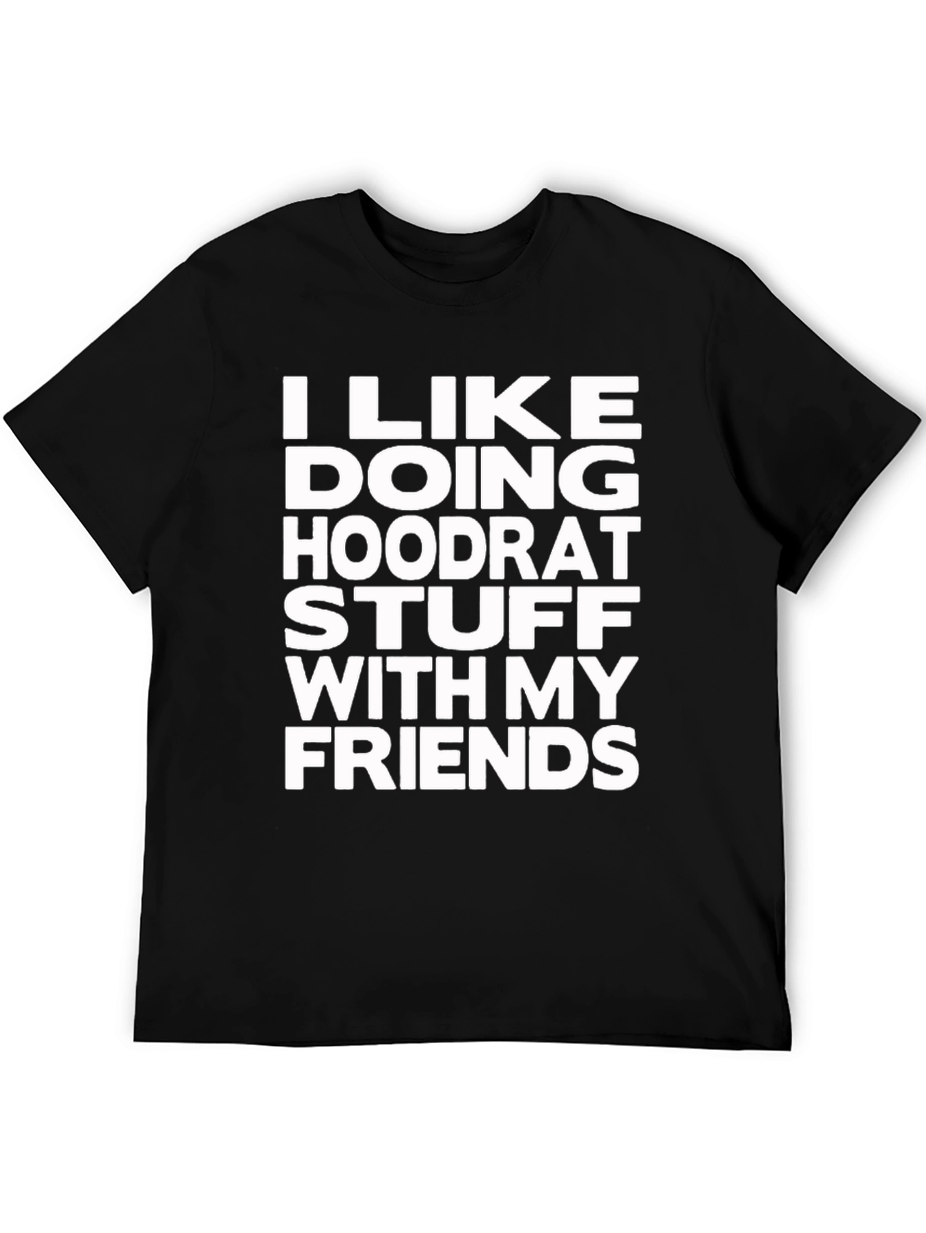 Black I Like Doing Hoodrat Stuff T-Shirt view 5