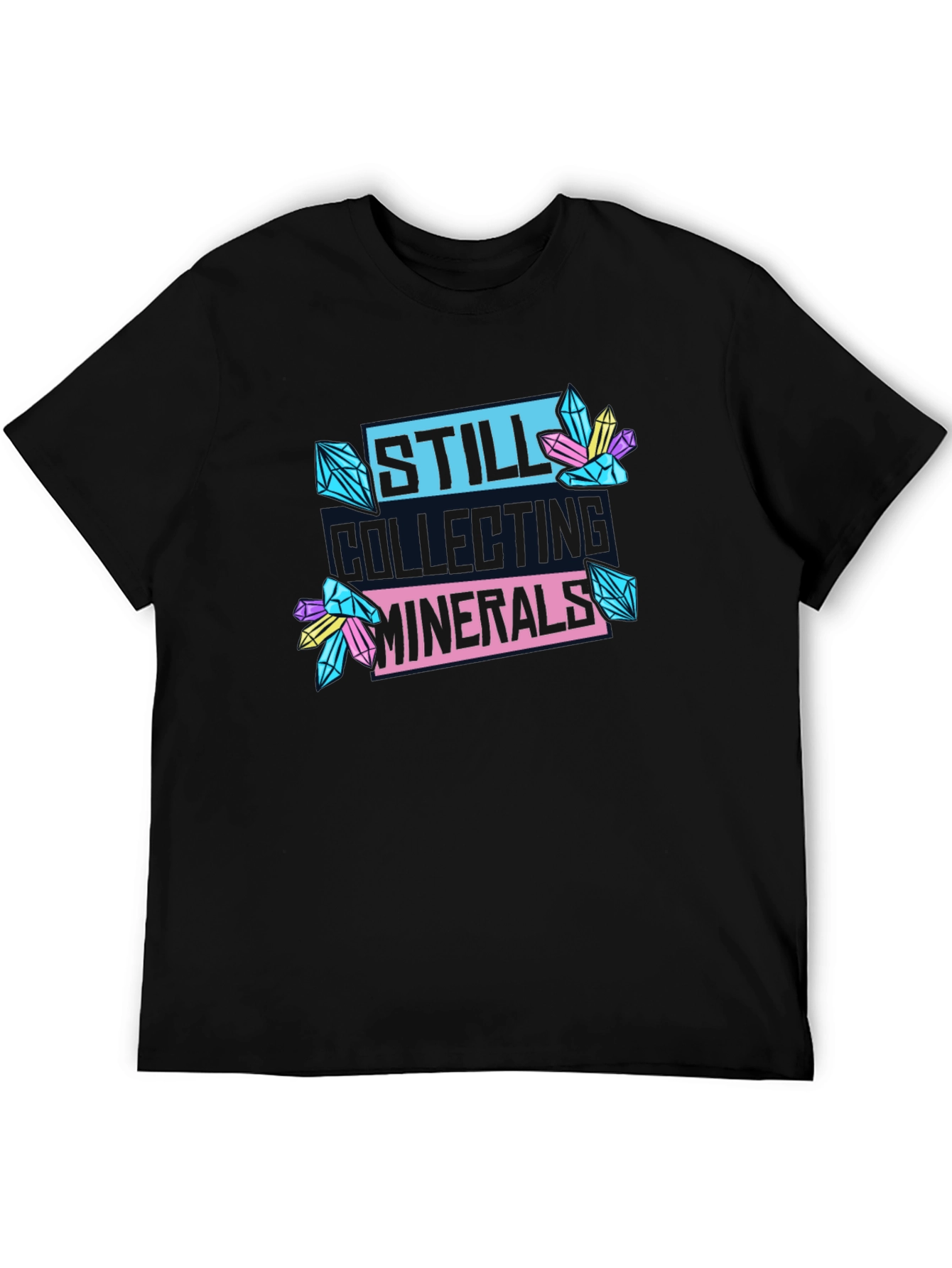 Black Still Collecting Minerals Black T-Shirt view 5