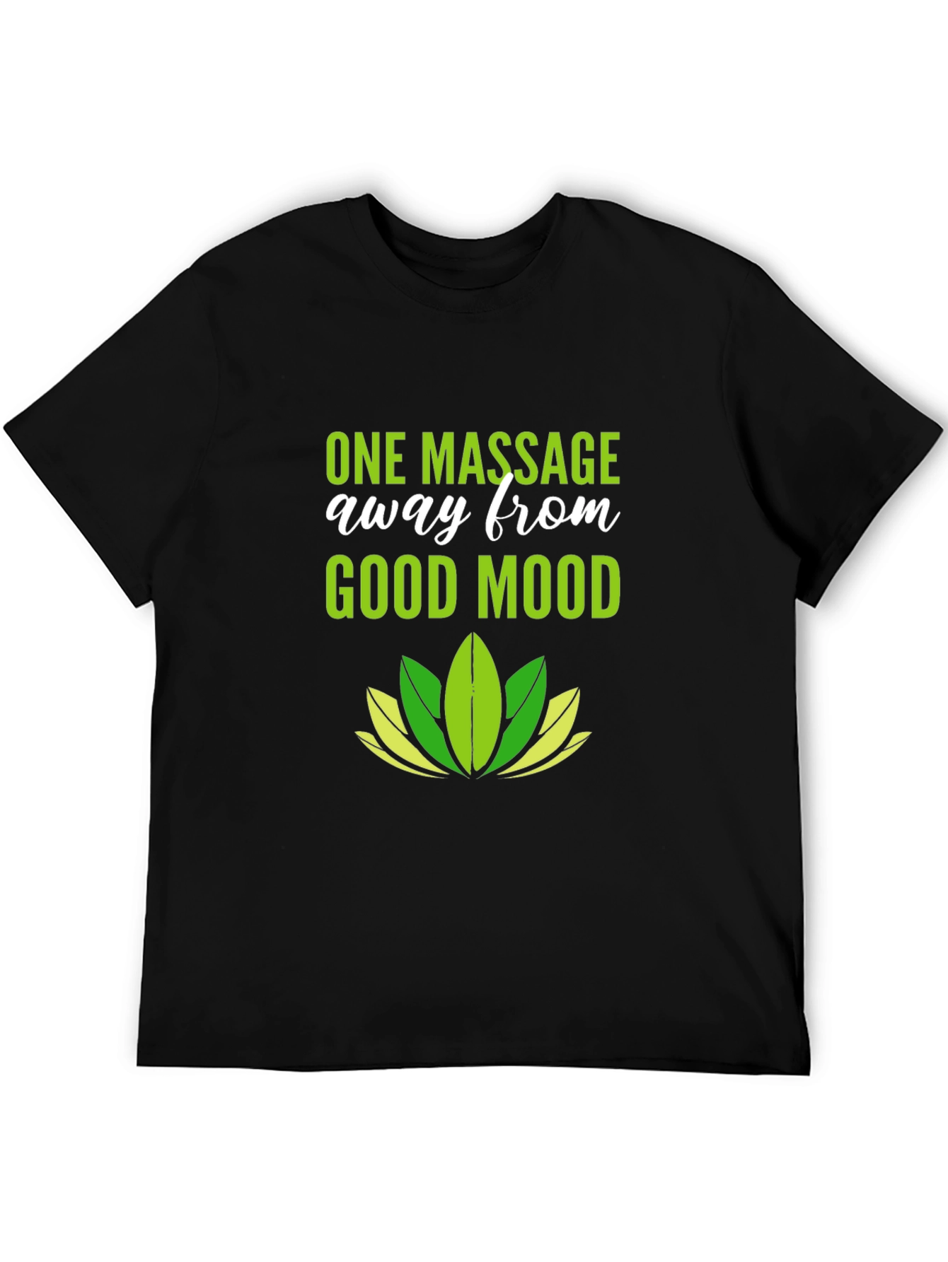 One Massage Away T-Shirt - Relaxed Comfort - 5
