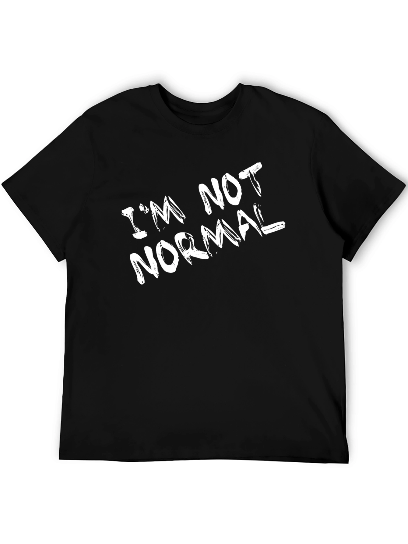 Black I'm Not Normal Black T-Shirt view 5