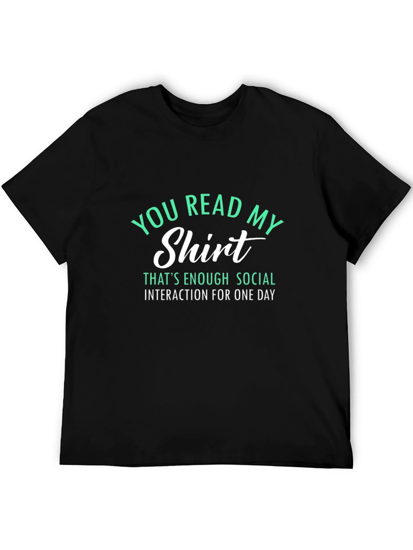 Black Funny Sarcastic T-Shirt - You Read My Shirt view 5
