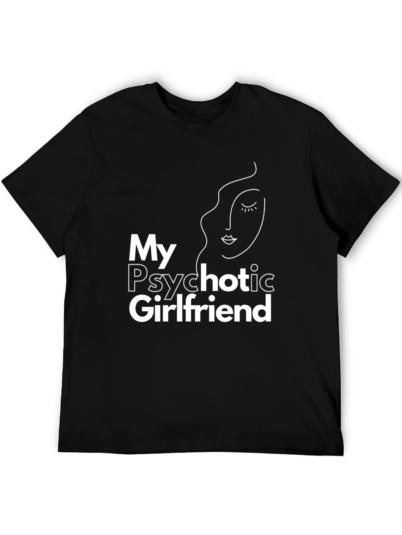 Black My Psychotic Girlfriend Graphic T-Shirt view 5