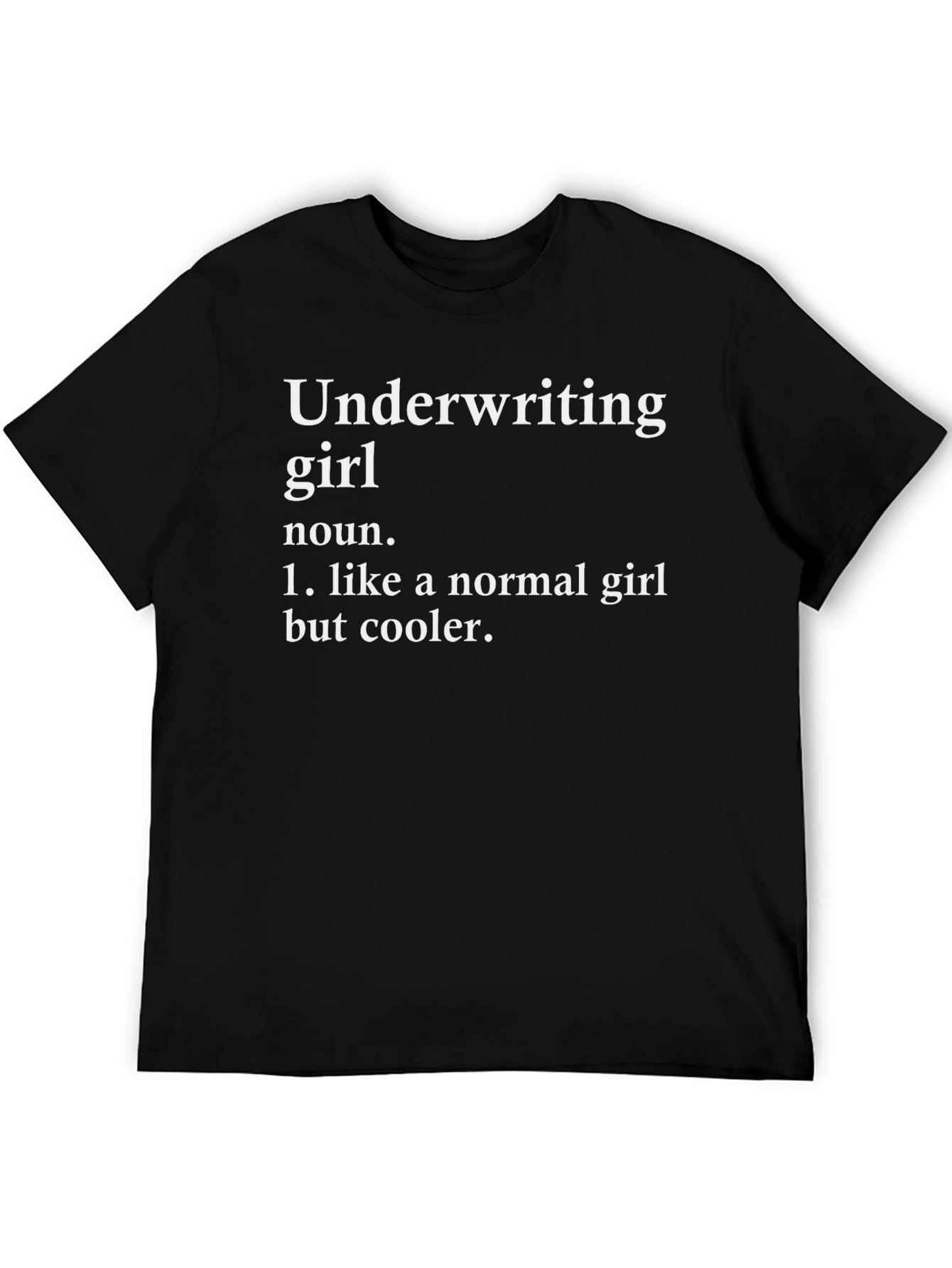 Black Underwriting Girl Funny Graphic Tee view 5
