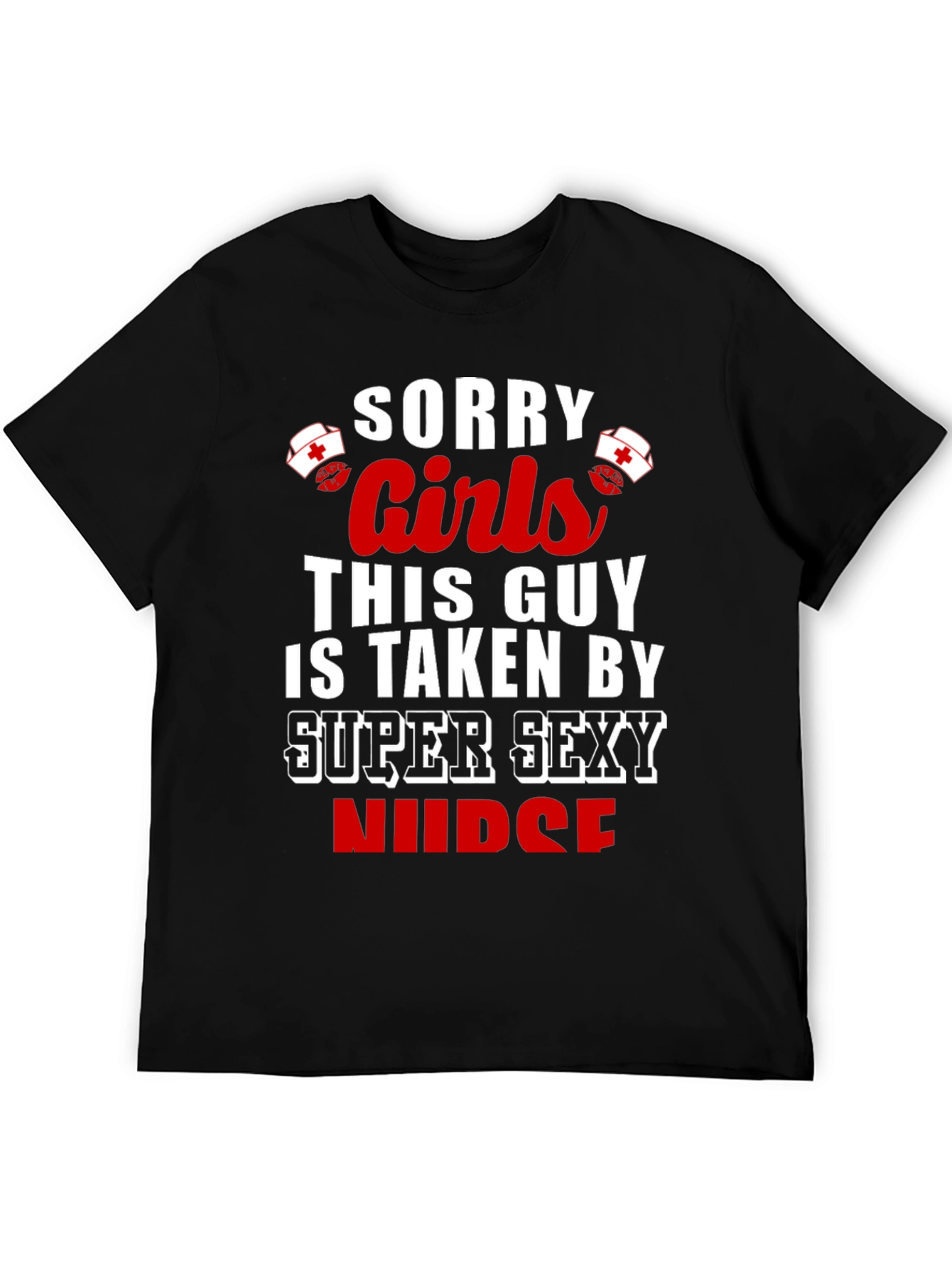 Black Sorry Girls Super Sexy Nurse T-Shirt view 5