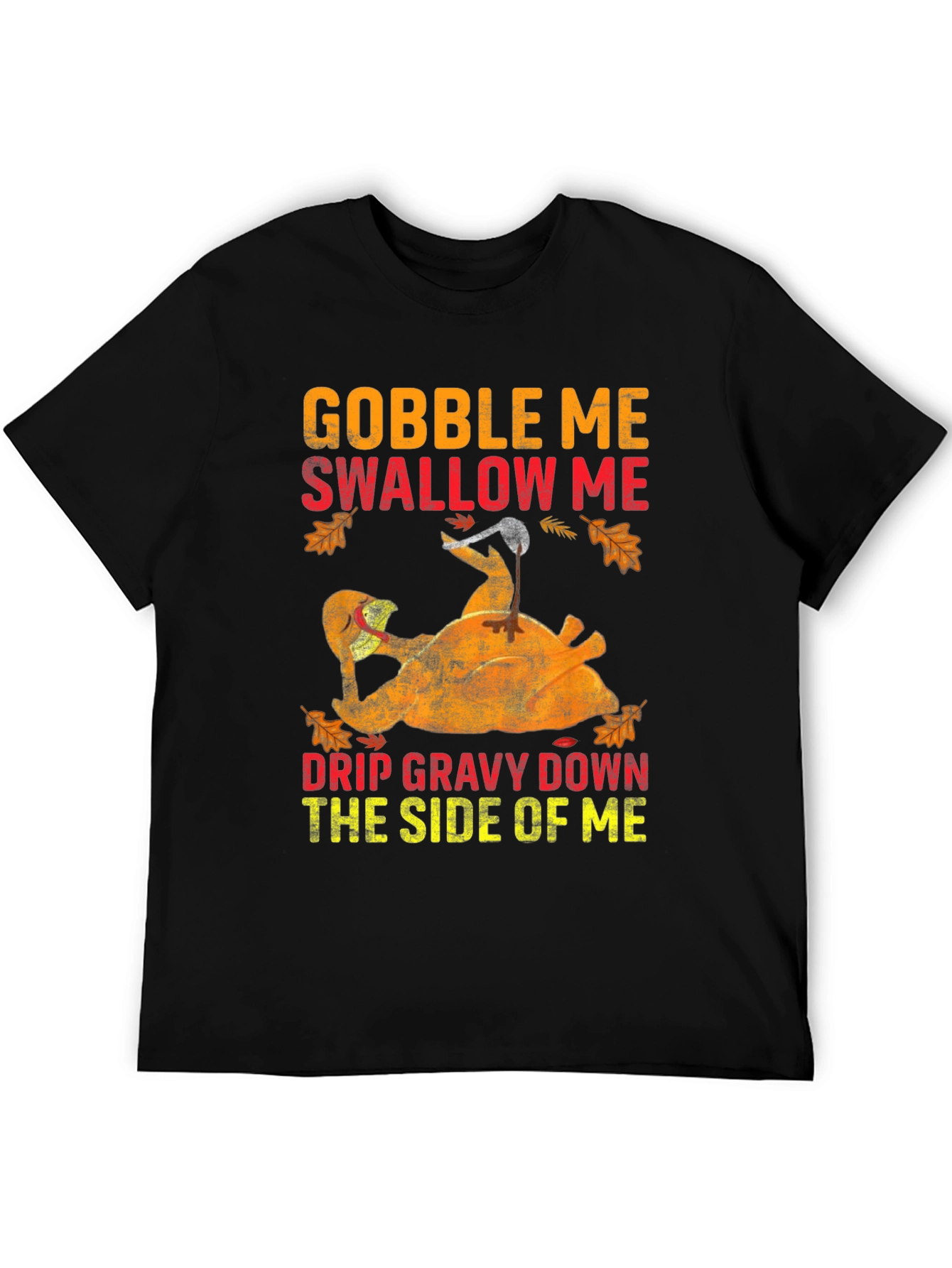 Black Gobble Me Thanksgiving T-Shirt view 5