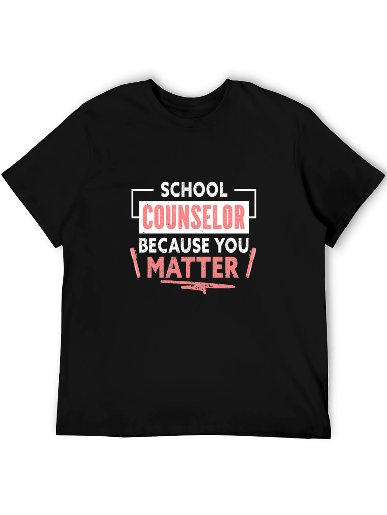 School Counselor T-Shirt - Because You Matter - 5