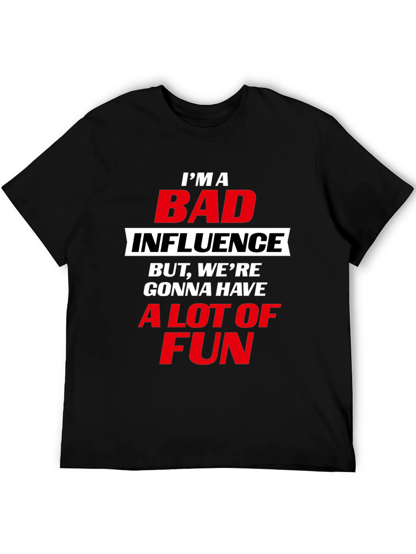 Black Bad Influence T-Shirt - Bold Graphic Tee for Fun Times view 5
