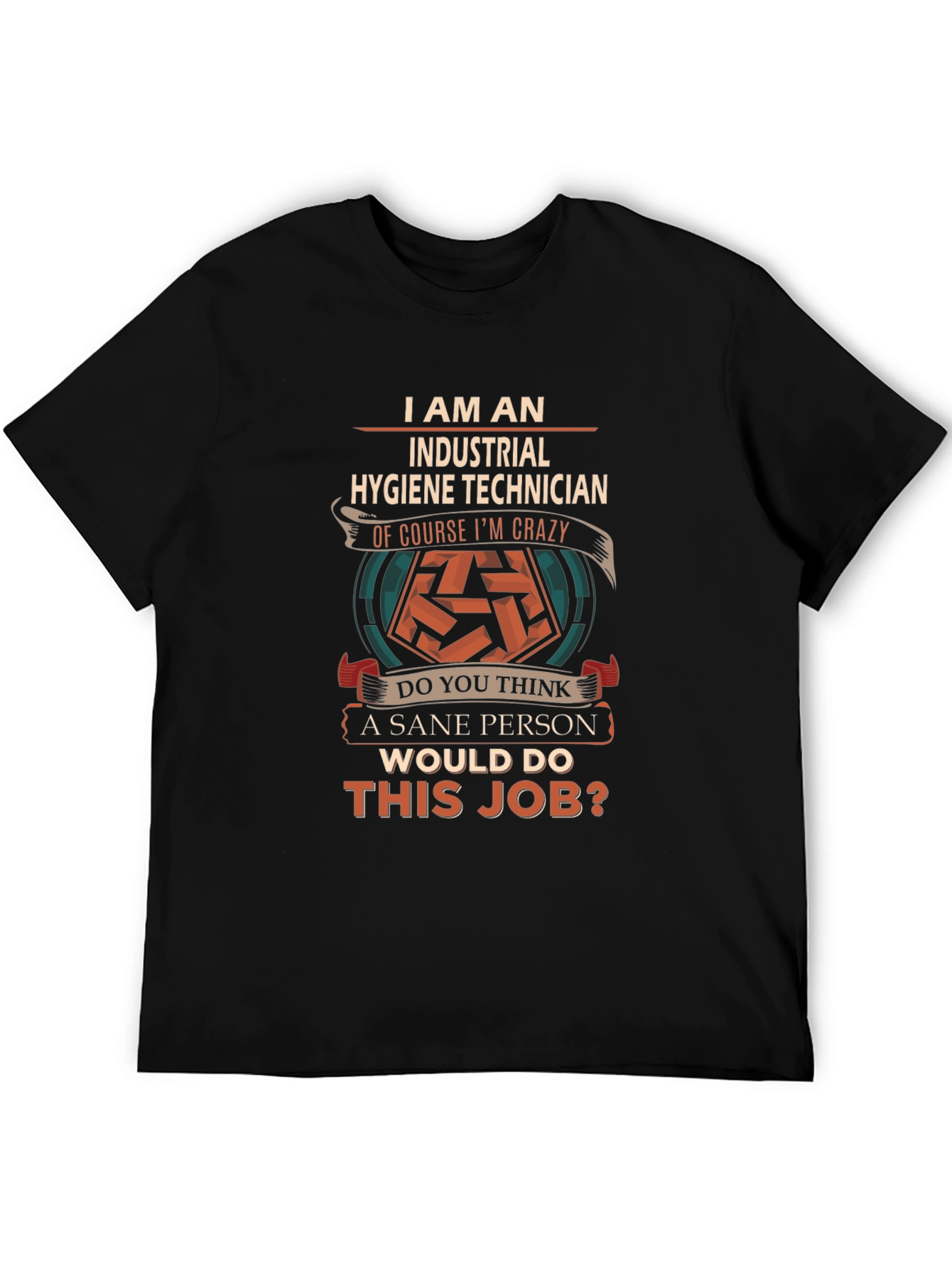 Black Industrial Hygiene Technician Crazy Job T-Shirt view 5