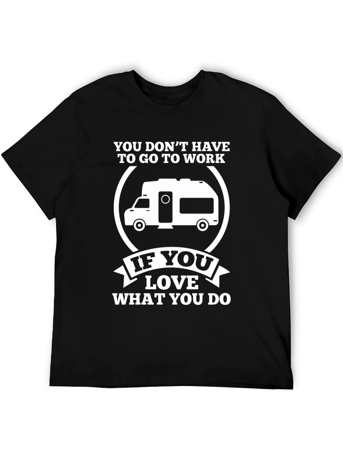 Black Love What You Do Camper T-Shirt view 5