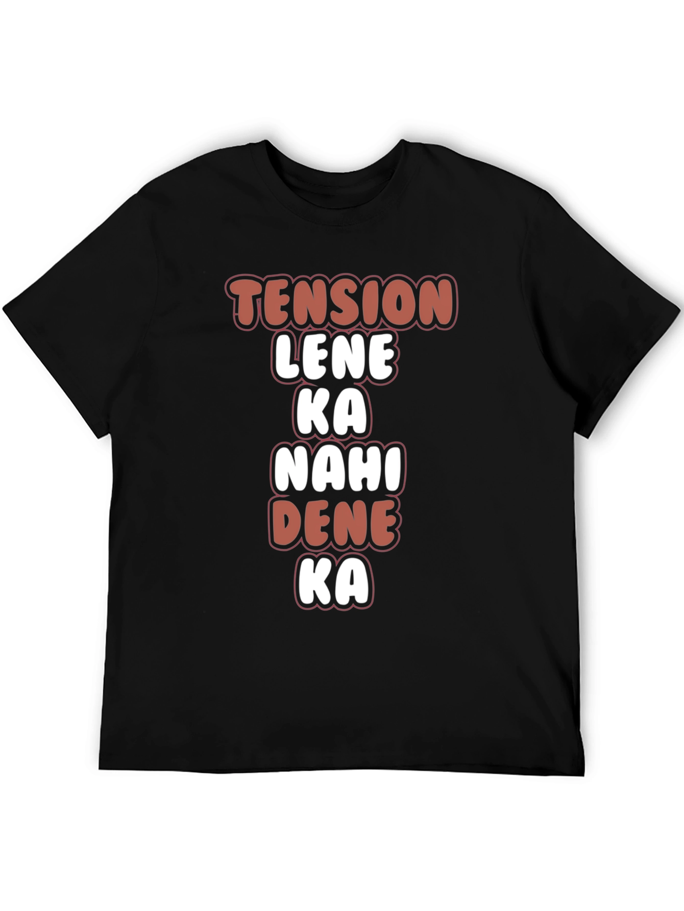 Black Tension Lene Ka Nahi Dena Ka Graphic Tee view 5