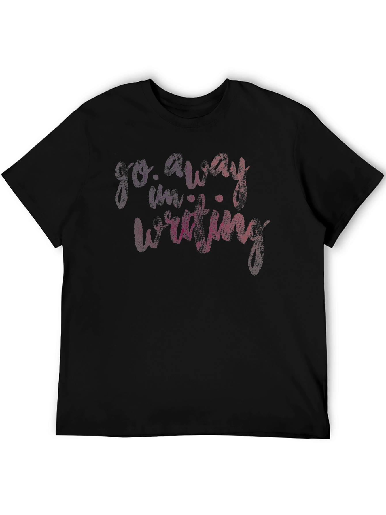 Black Go Away I'm Writing Black Graphic Tee view 5