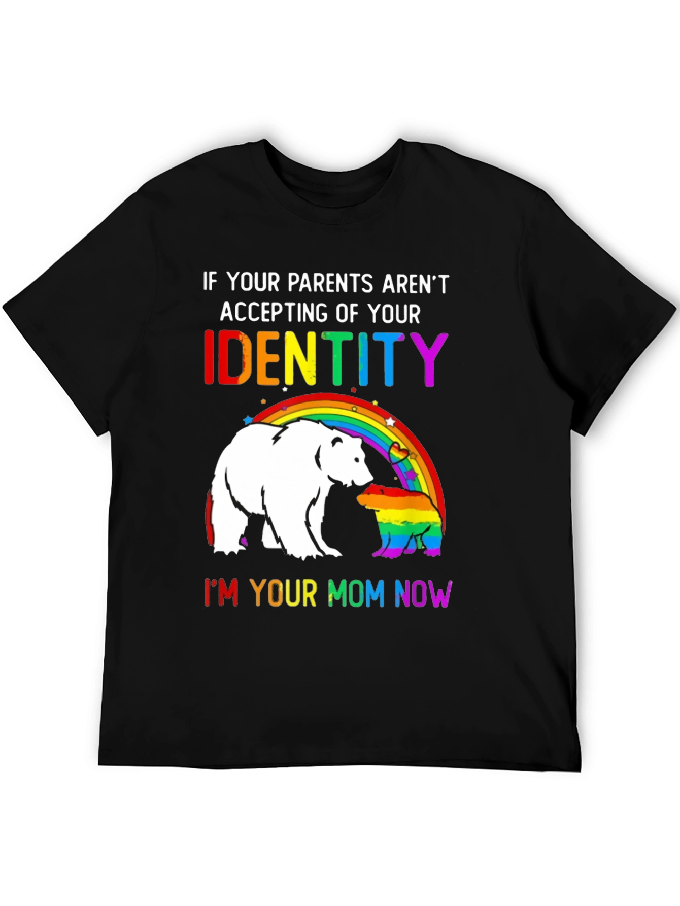 LGBTQ+ "I'm Your Mom Now" Pride T-Shirt - 5