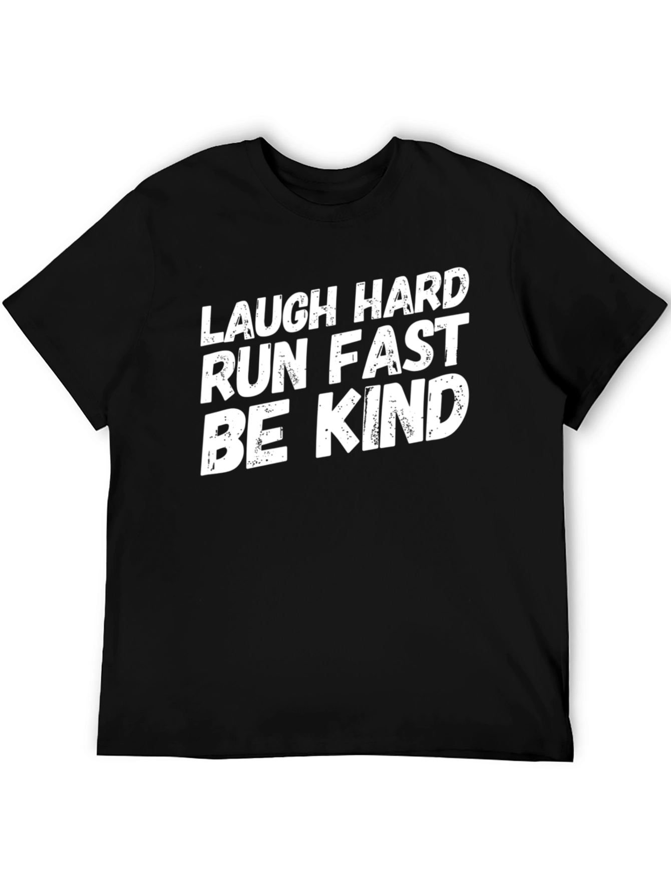 Black Laugh Hard, Run Fast, Be Kind T-Shirt view 5