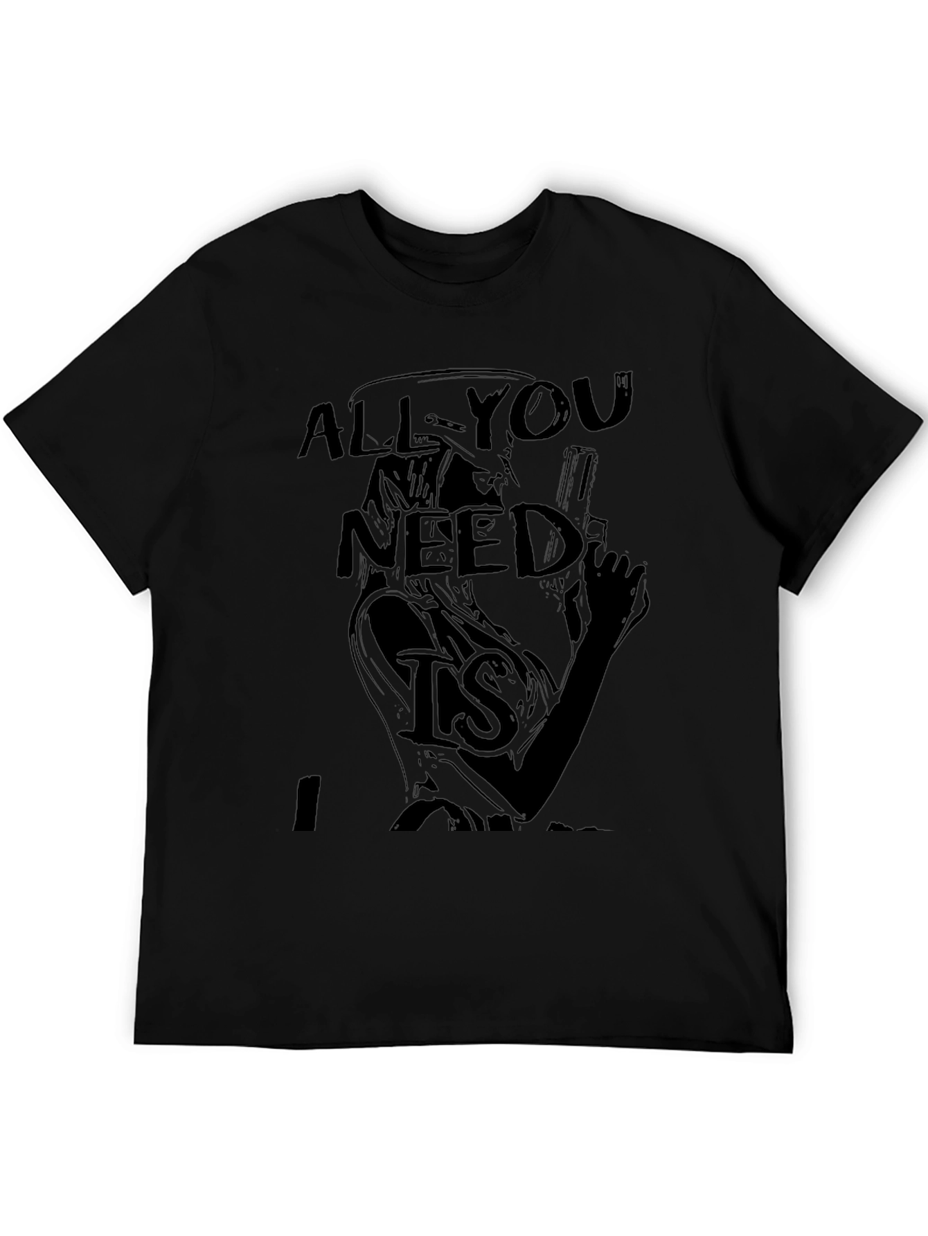 Black All You Need Is T-Shirt - Graphic Print Tee view 5