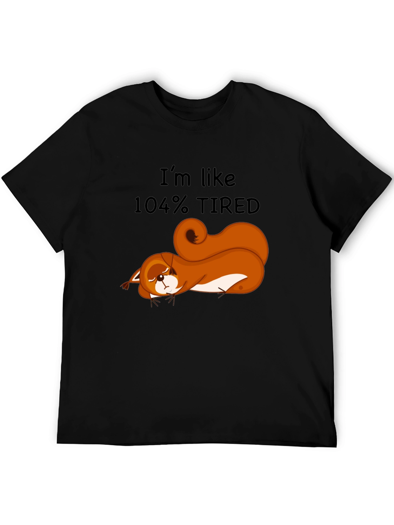 Black I'm Like 104% Tired Squirrel Graphic Tee view 5