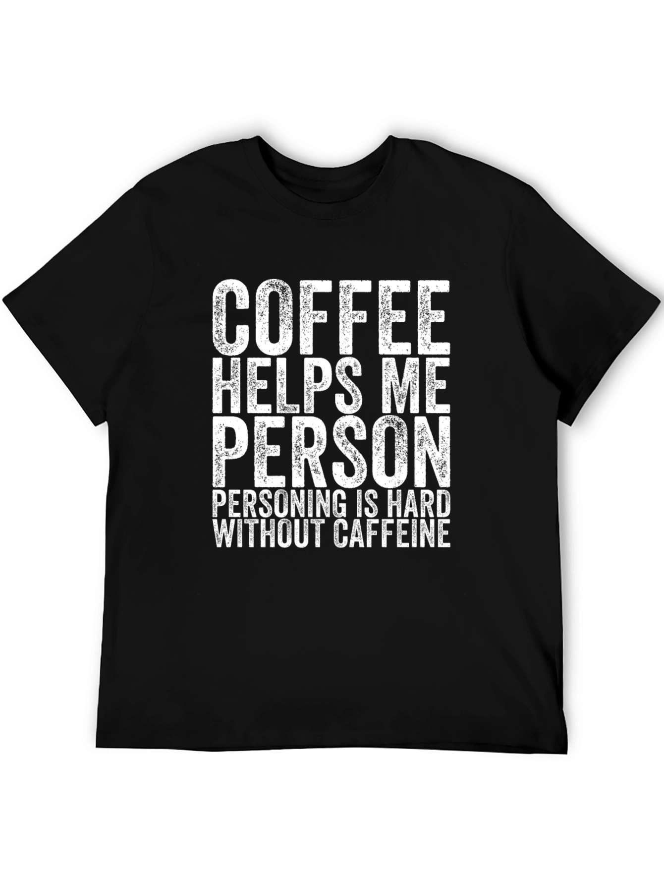 Black Coffee Helps Me Person Funny Graphic Tee view 5