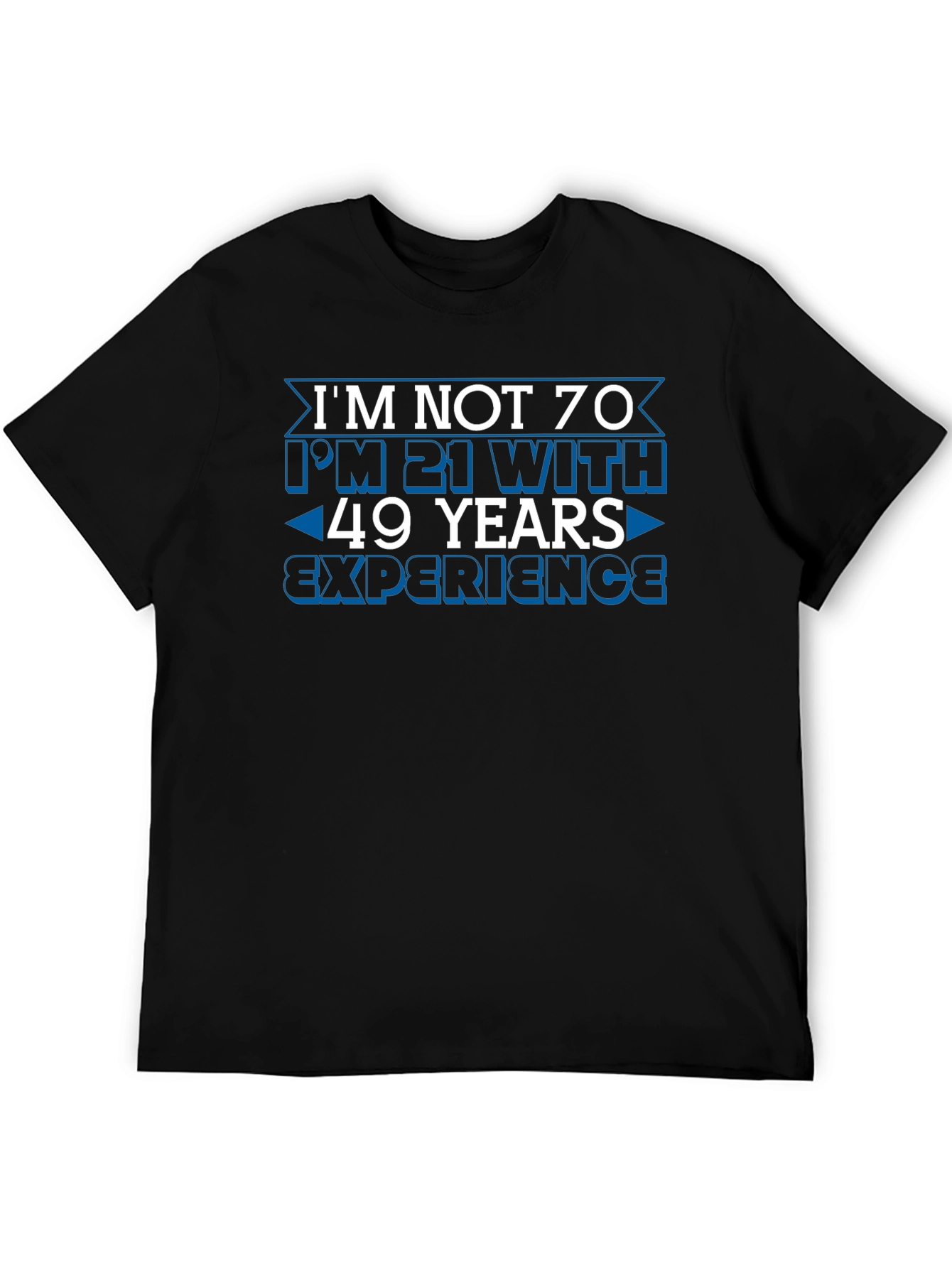 Black Funny 70th Birthday T-Shirt: 21 with 49 Years Experience view 5