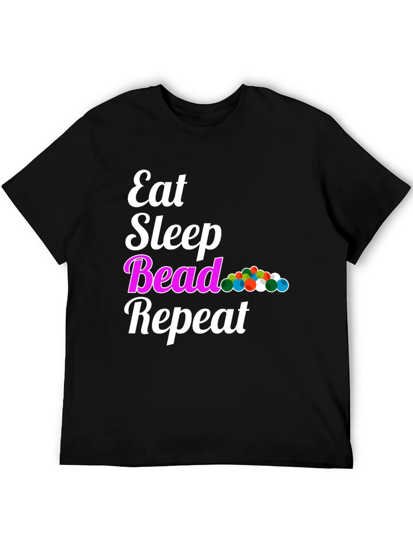 Black Eat Sleep Bead Repeat Black Graphic T-Shirt view 5