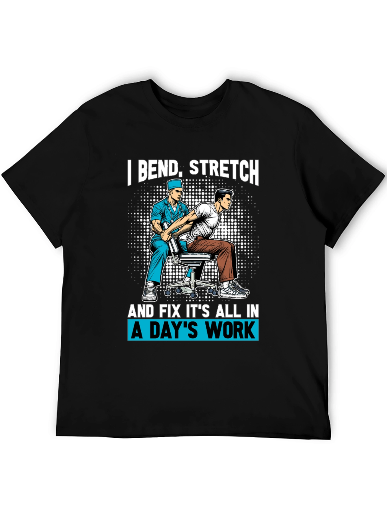 Black Chiropractor T-Shirt - Bend, Stretch, Fix view 5