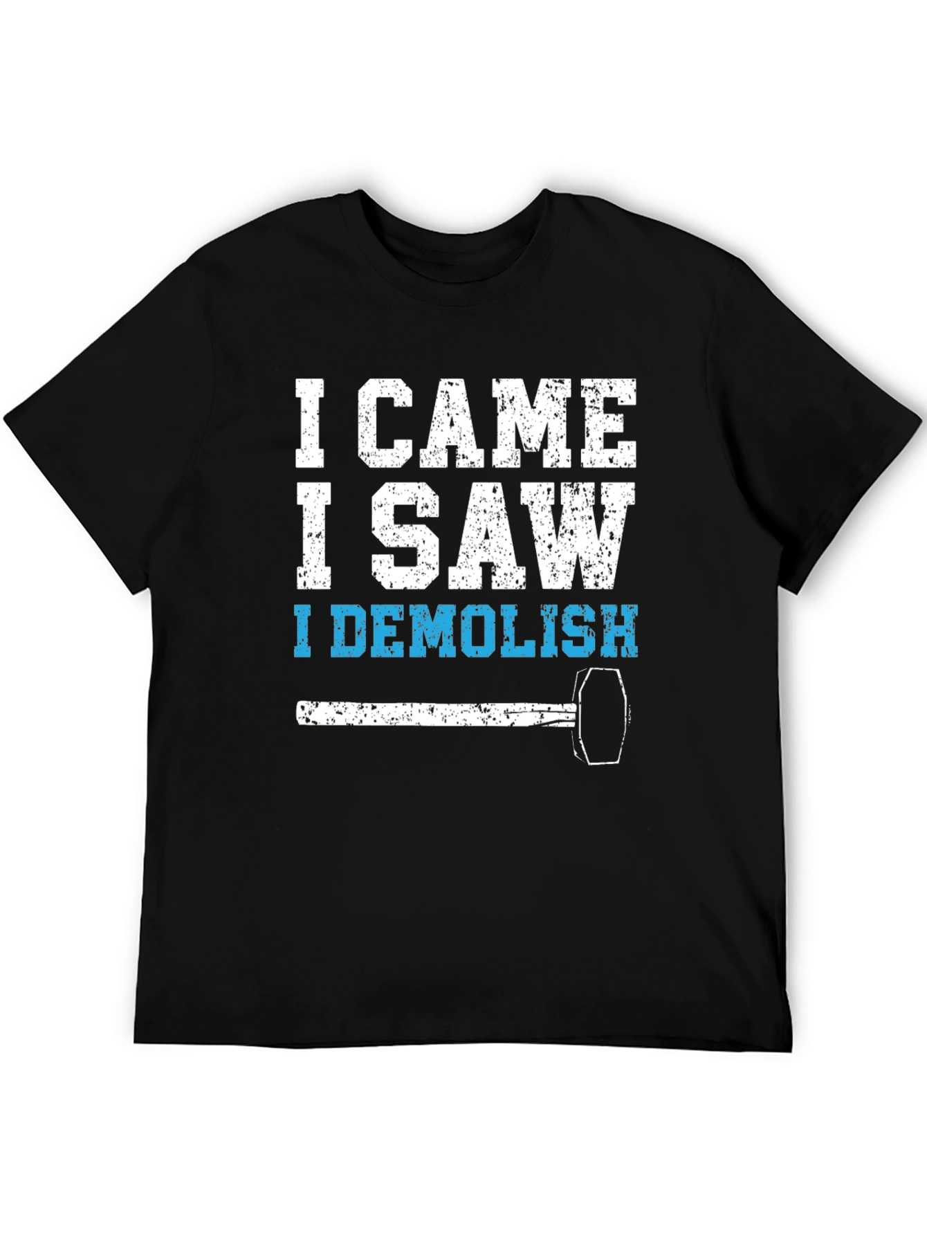 Black I Came I Saw I Demolish Black T-Shirt view 5